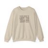 You Don't Get to Tell Me Crewneck Sweatshirt sold by Rose Blush Studio