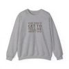 You Don't Get to Tell Me Crewneck Sweatshirt sold by Rose Blush Studio