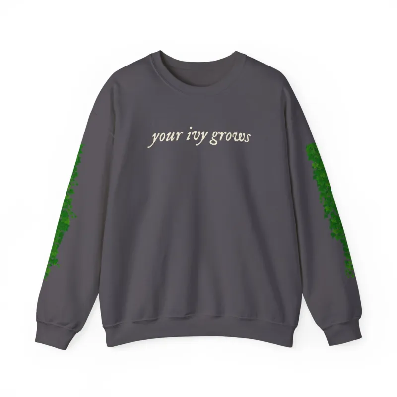 Your Ivy Grows Crewneck Sweatshirt sold by Rose Blush Studio
