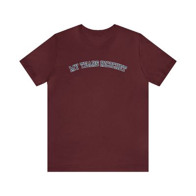 My Tears Ricochet Tshirt sold by Rose Blush Studio