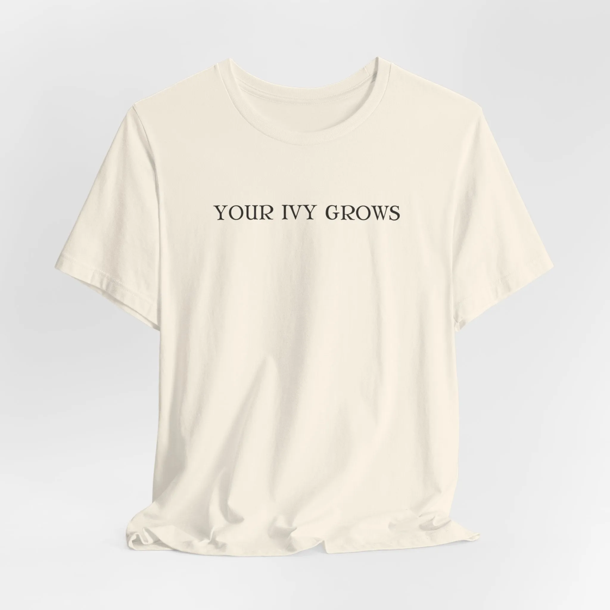 Your Ivy Grows Tshirt sold by Rose Blush Studio product image thumbnail 5