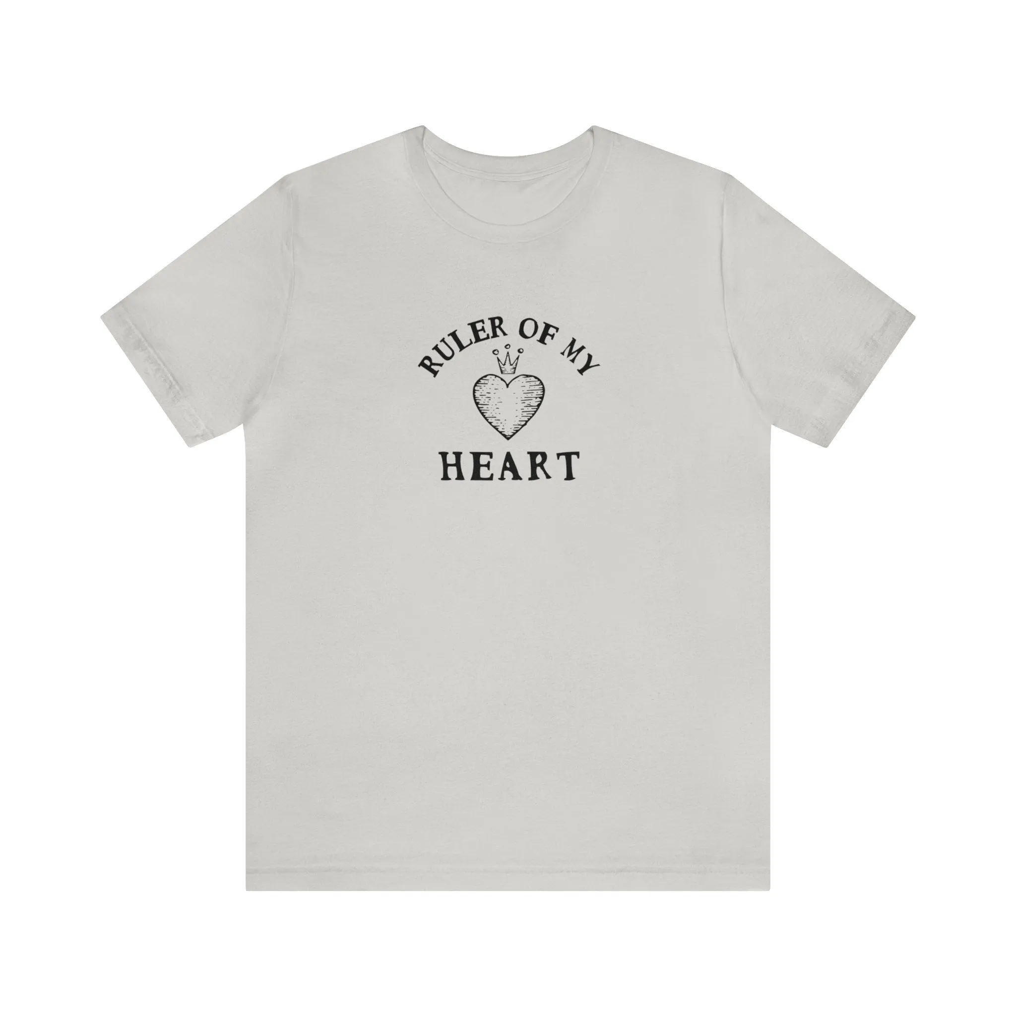 Ruler of My Heart Tshirt sold by Rose Blush Studio product image thumbnail 5