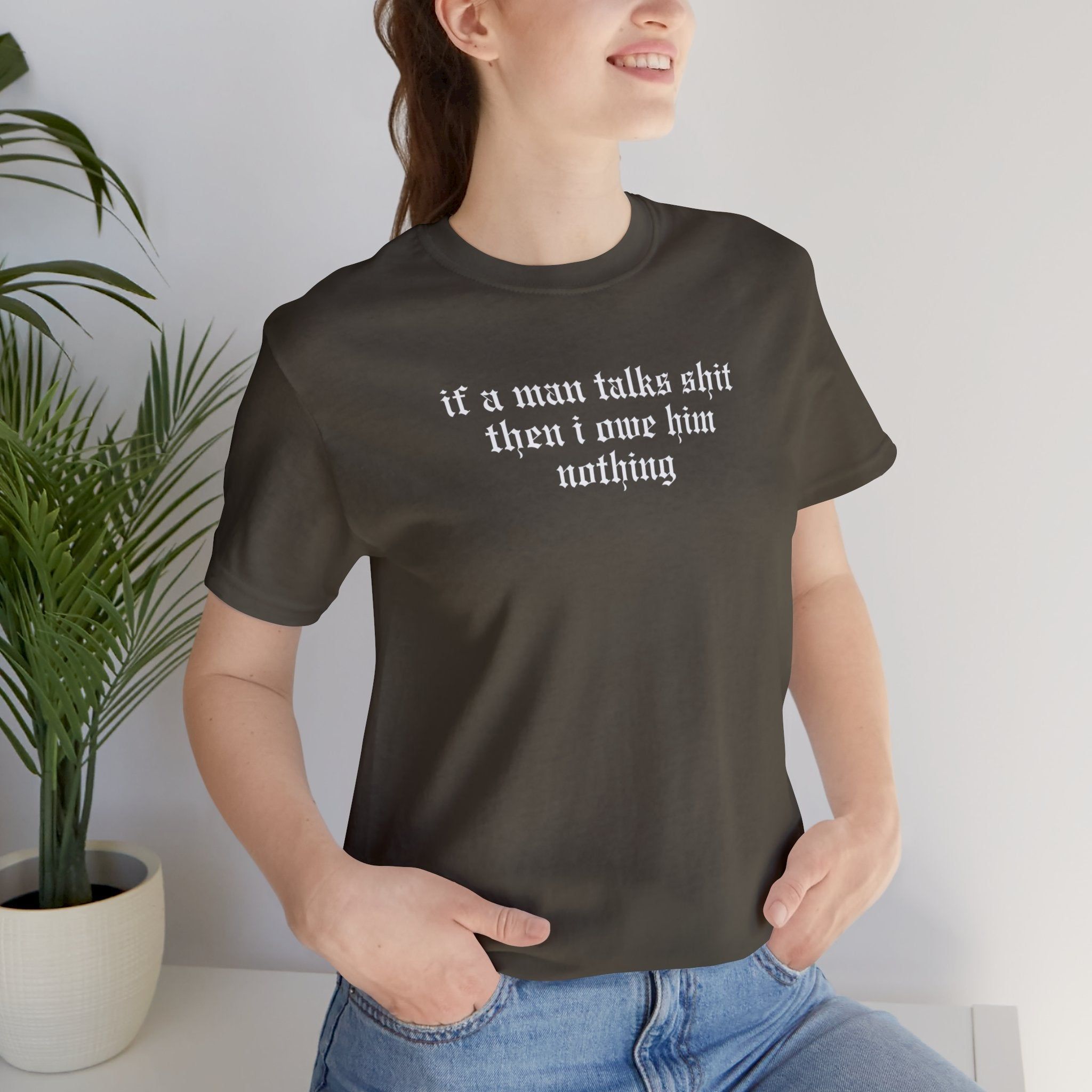 If A Man Talks Shit Tshirt sold by Rose Blush Studio product image thumbnail 2