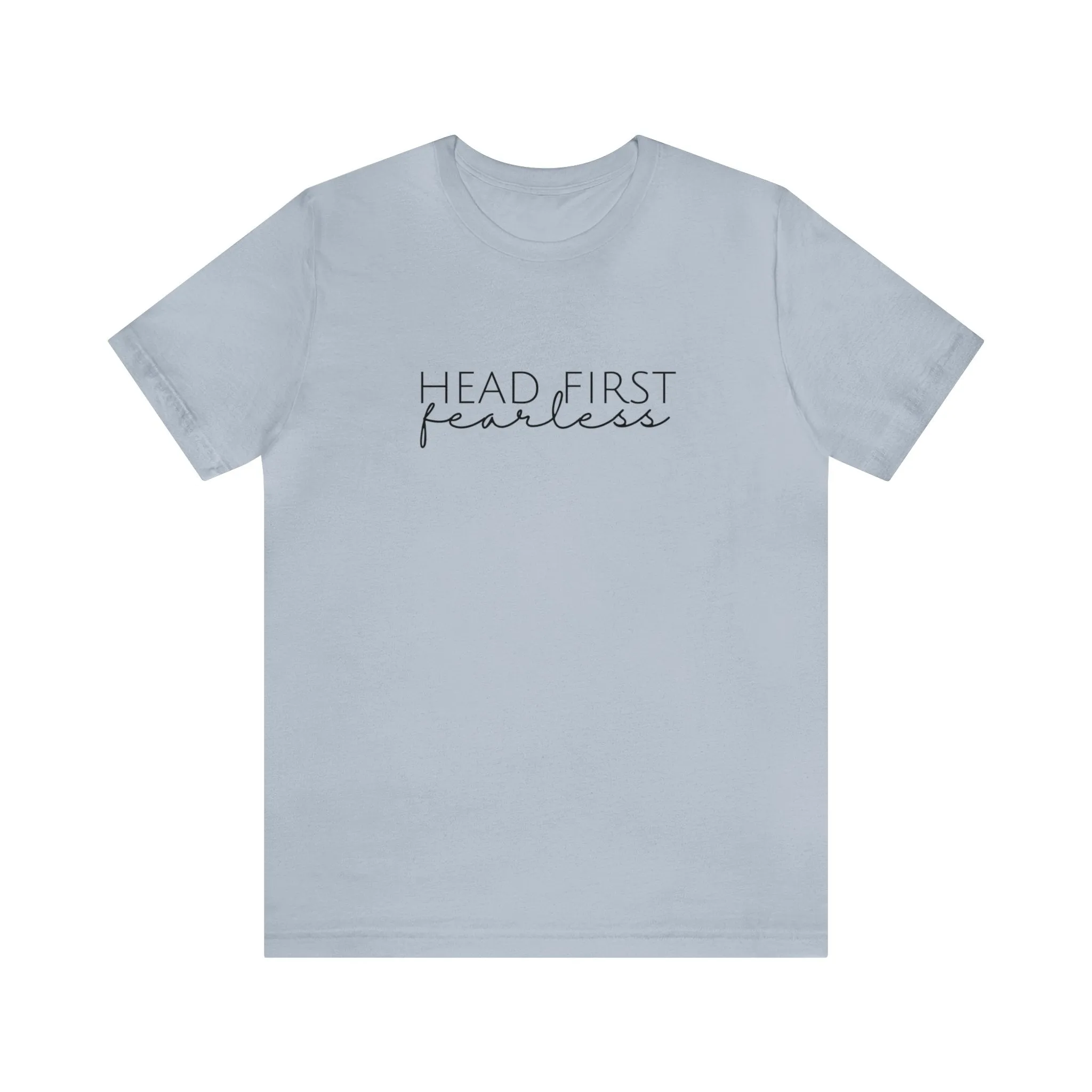 Head First Fearless Tshirt sold by Rose Blush Studio product image thumbnail 5