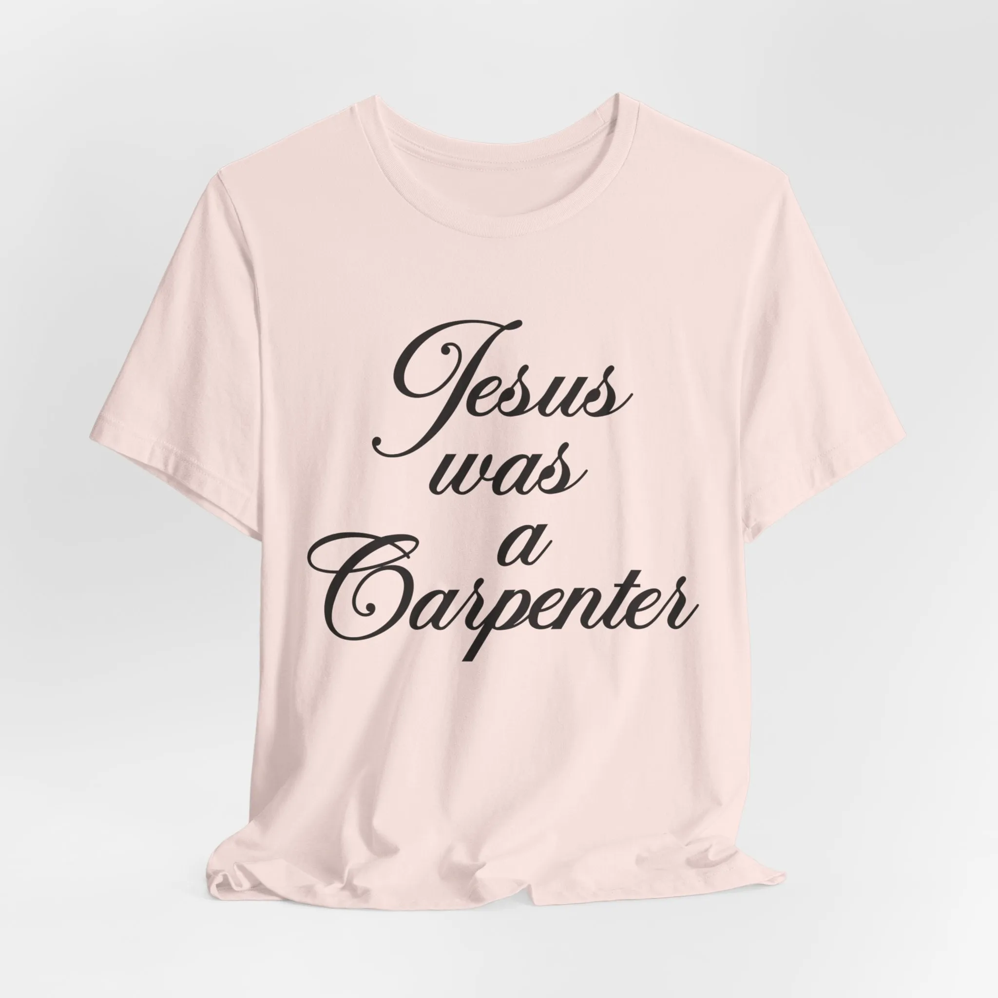 Jesus Was A Carpenter Tshirt sold by Rose Blush Studio product image thumbnail 5
