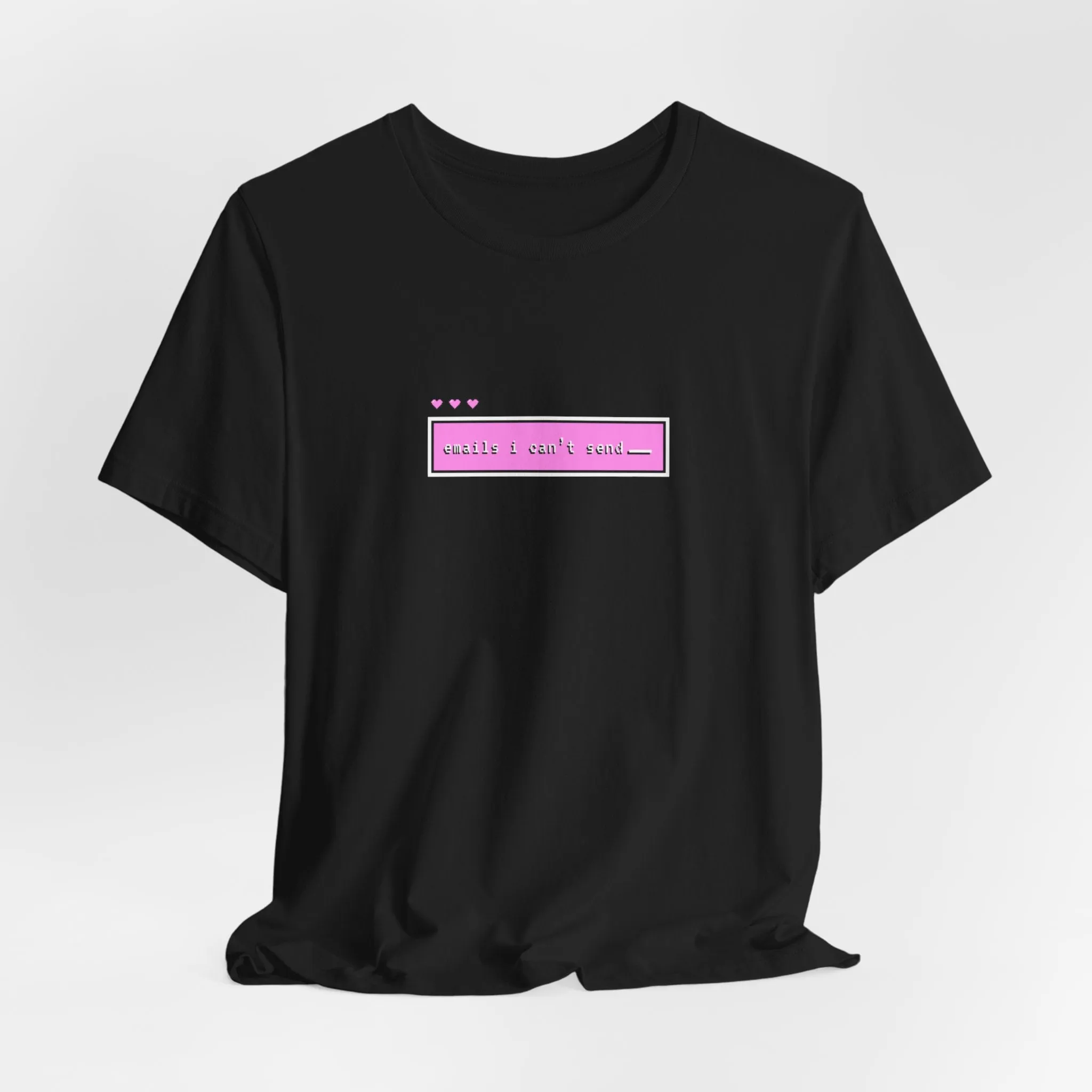 Emails I Can't Send Tshirt sold by Rose Blush Studio