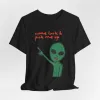 Come Back & Pick Me Up Tshirt sold by Rose Blush Studio