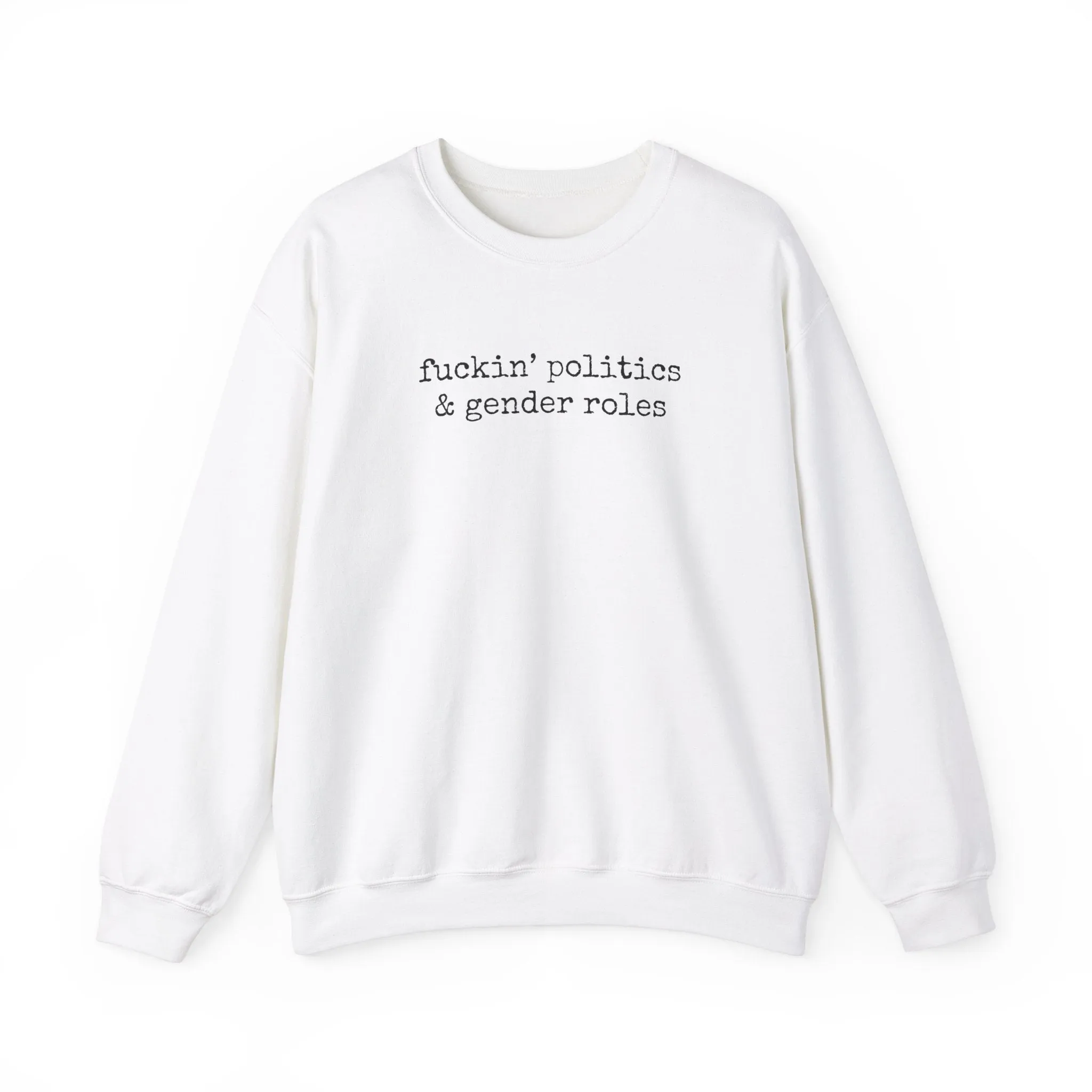 fuckin politics & gender roles Crewneck Sweatshirt sold by Rose Blush Studio