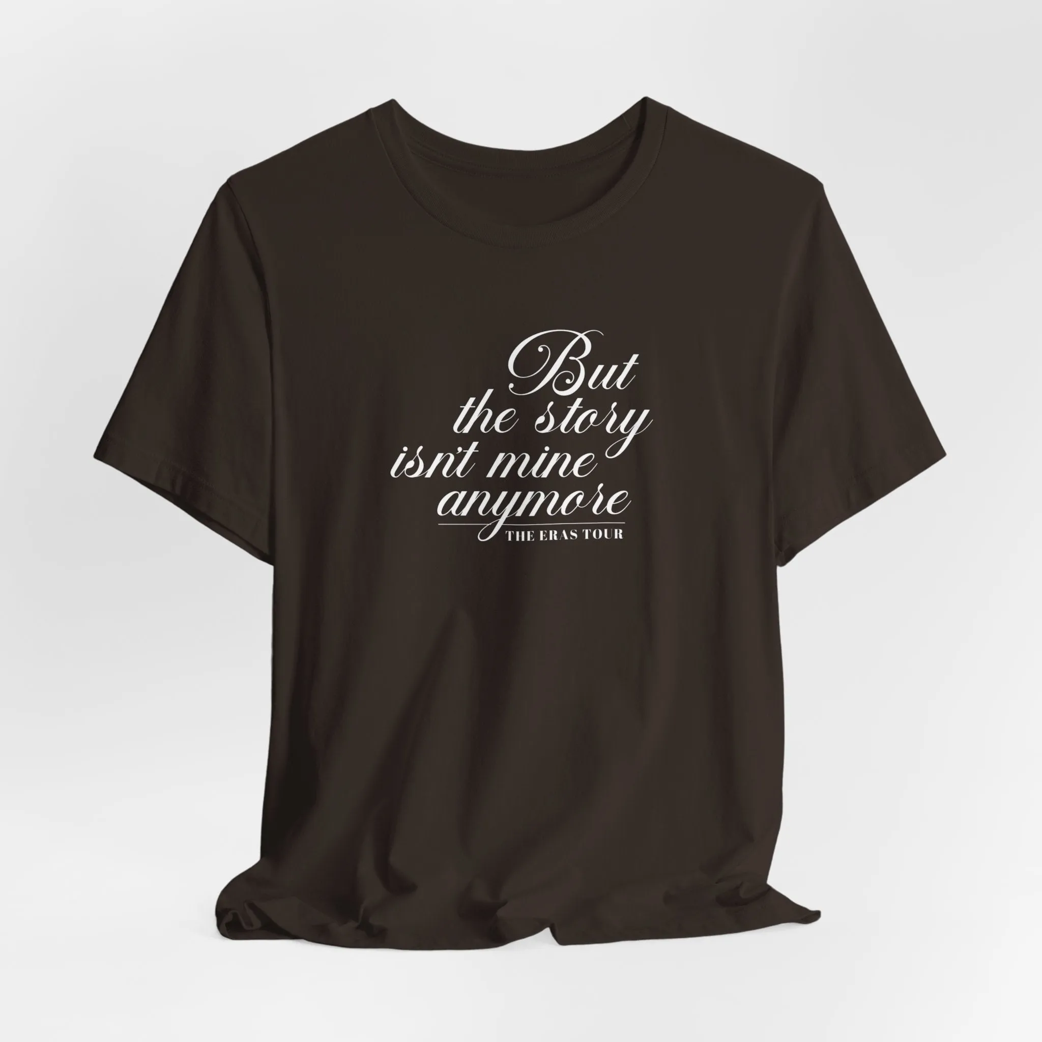 The Story Isn't Mine Anymore Tshirt sold by Rose Blush Studio product image thumbnail 2