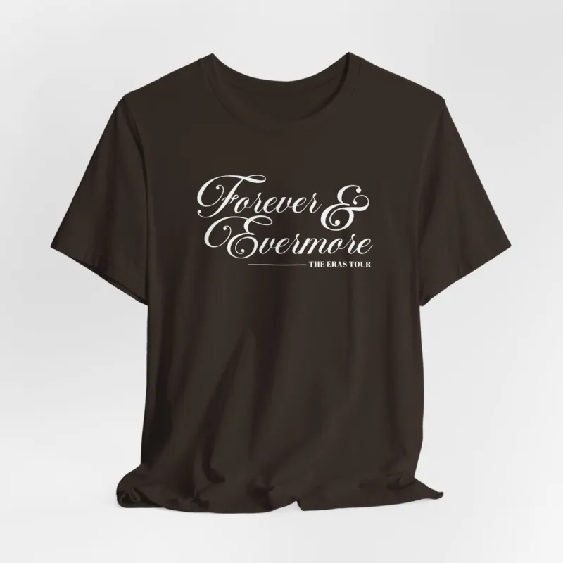 Forever and Evermore Tshirt sold by Rose Blush Studio