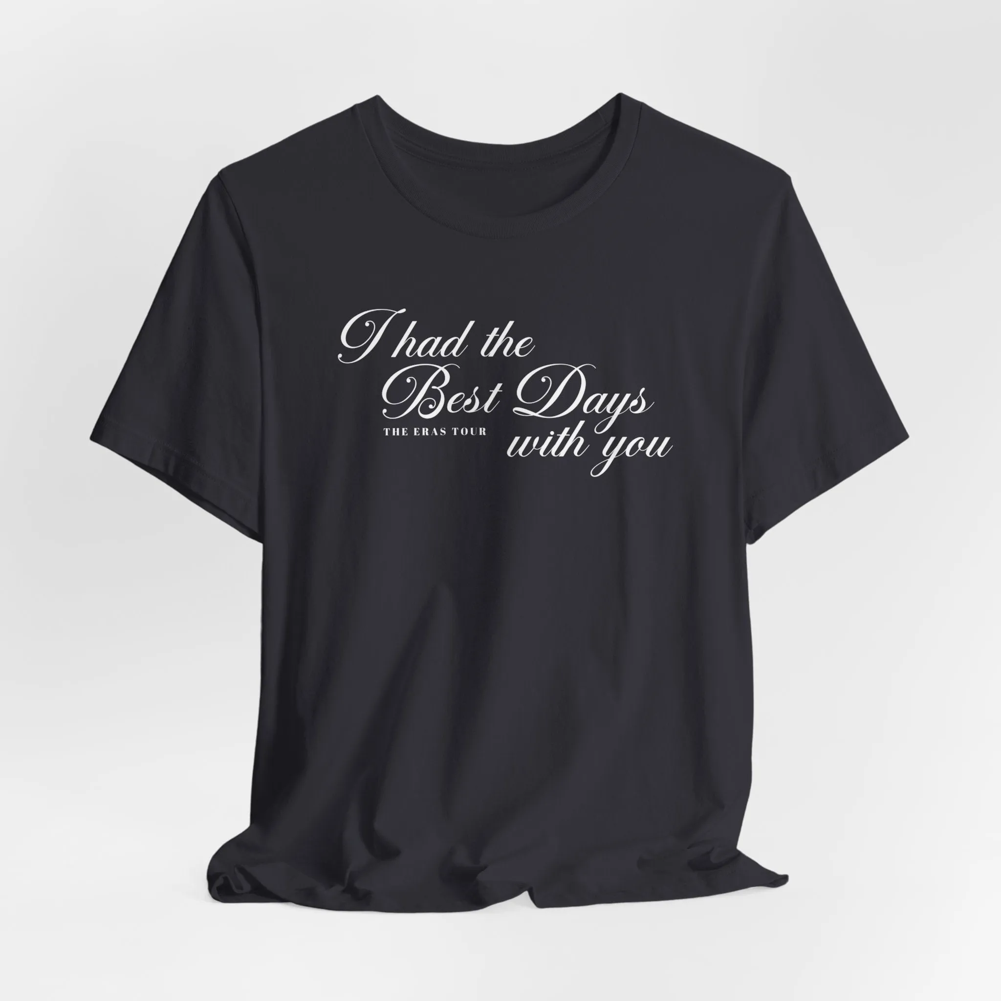 The Best Days Tshirt sold by Rose Blush Studio product image thumbnail 3
