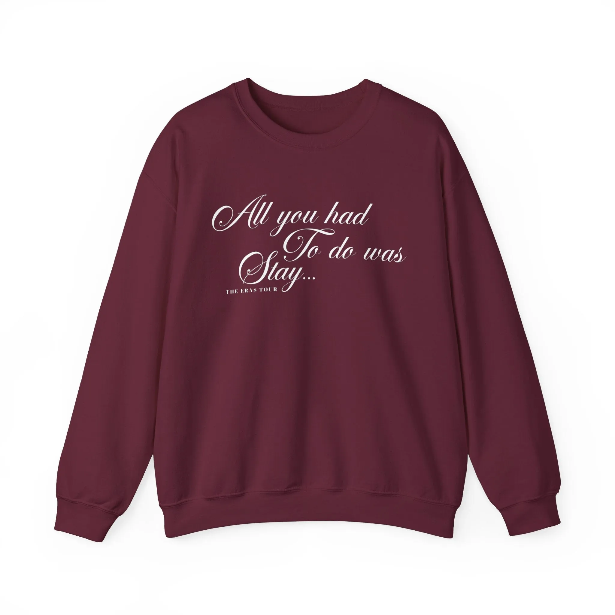 All You Had to do Was Stay Crewneck Sweatshirt sold by Rose Blush Studio product image thumbnail 2