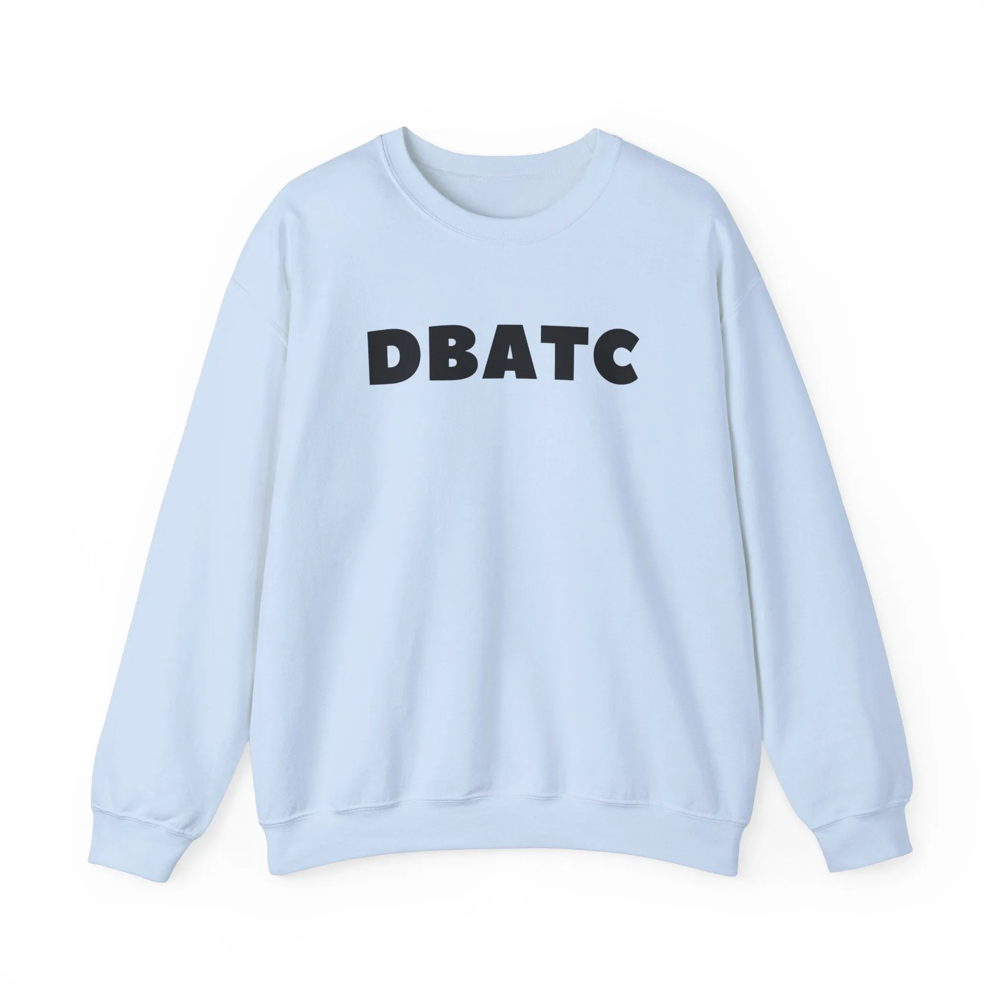 DBATC Crewneck Sweatshirt sold by Rose Blush Studio product image thumbnail 3