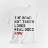 The Road Not Taken Tshirt sold by Rose Blush Studio