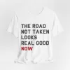 The Road Not Taken Tshirt sold by Rose Blush Studio