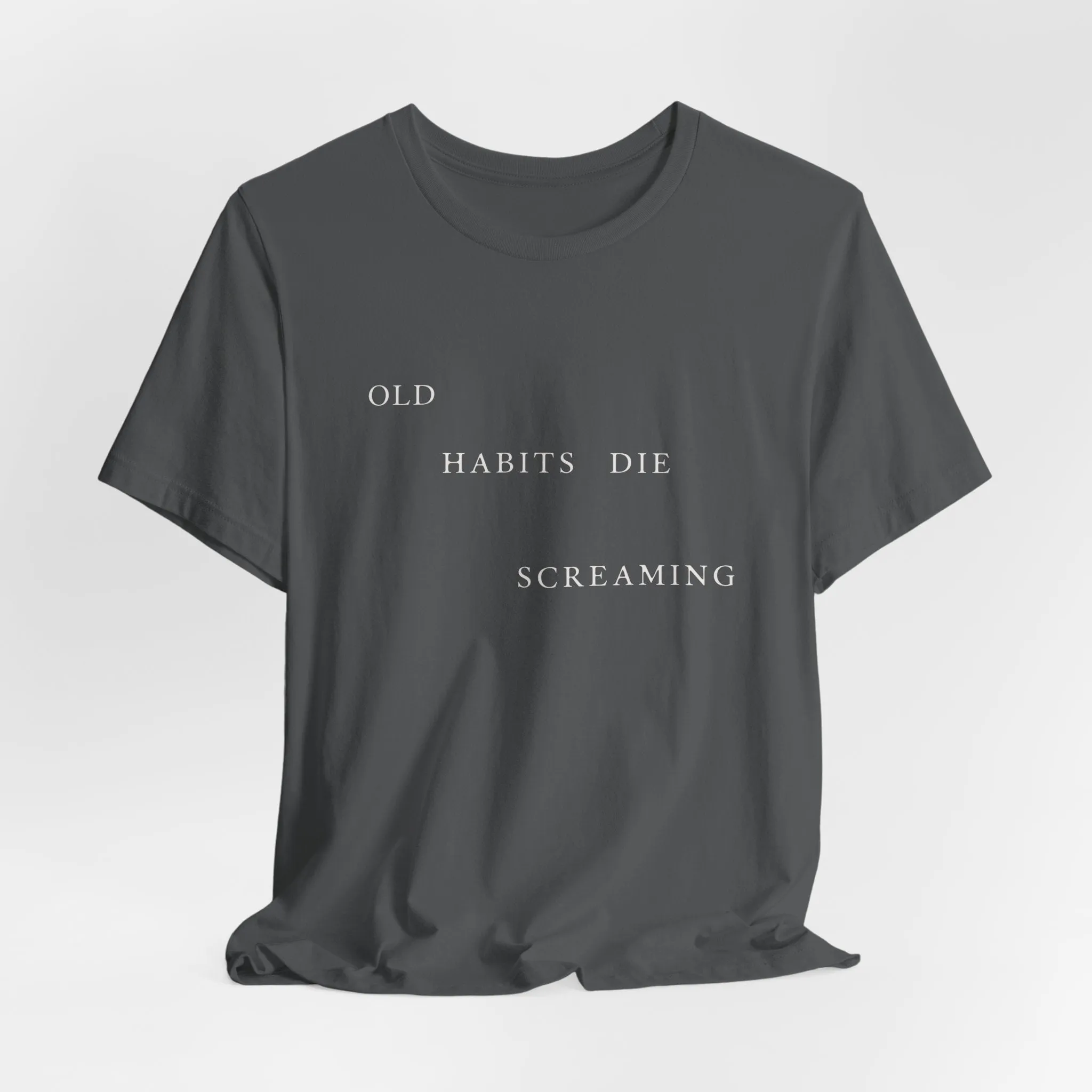 Old Habits Die Screaming Tshirt sold by Rose Blush Studio