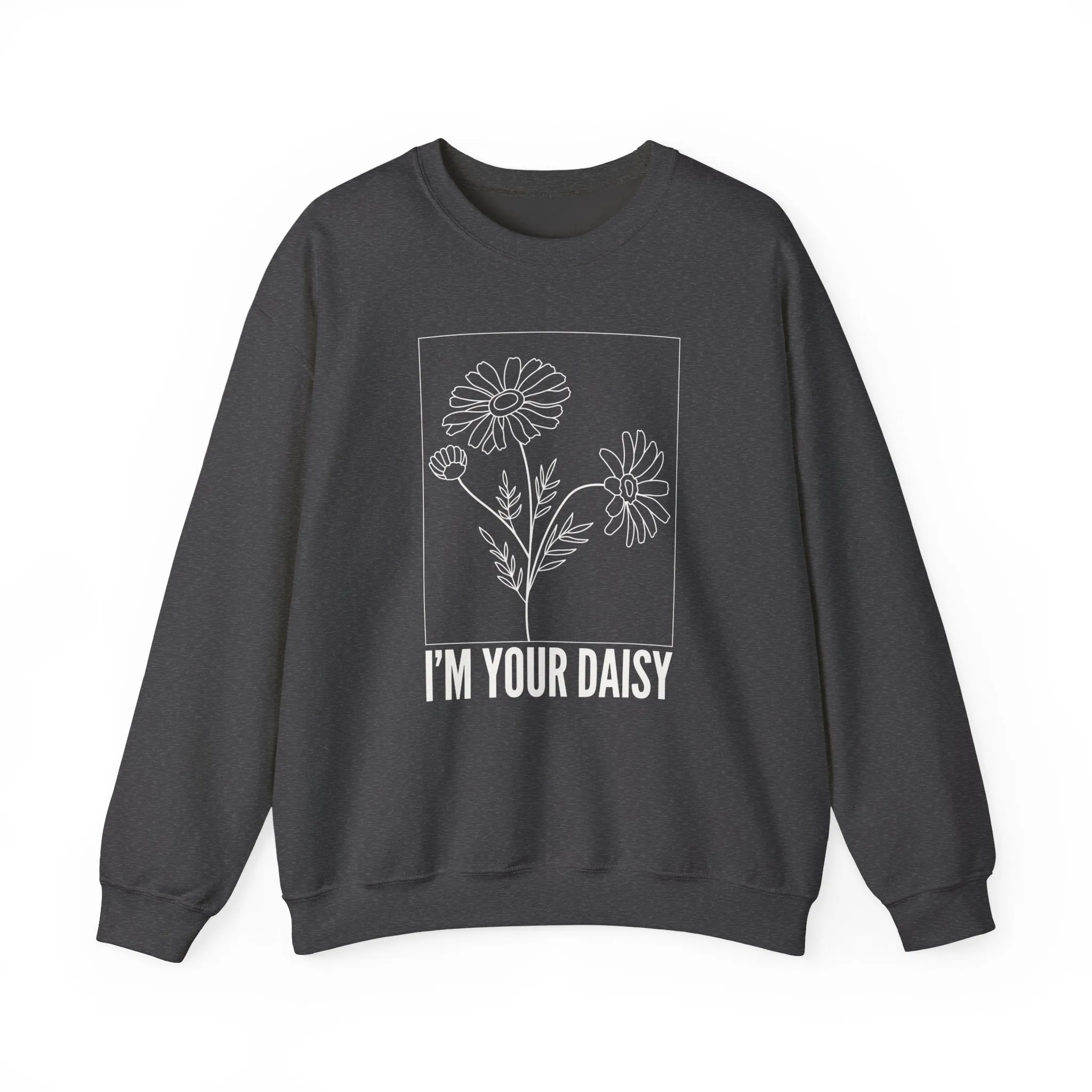 I'm Your Daisy Crewneck Sweatshirt sold by Rose Blush Studio