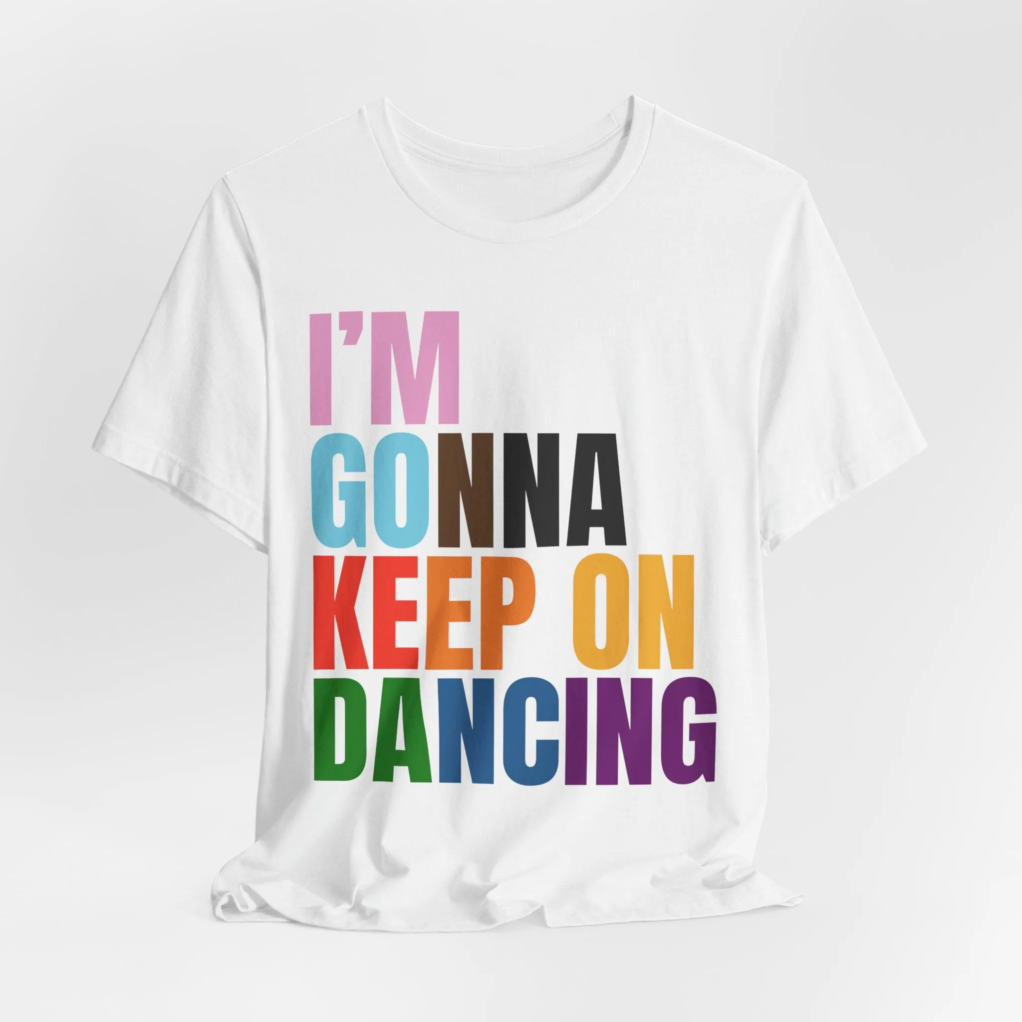 I'm Gonna Keep On Dancing Tshirt sold by Rose Blush Studio product image thumbnail 2