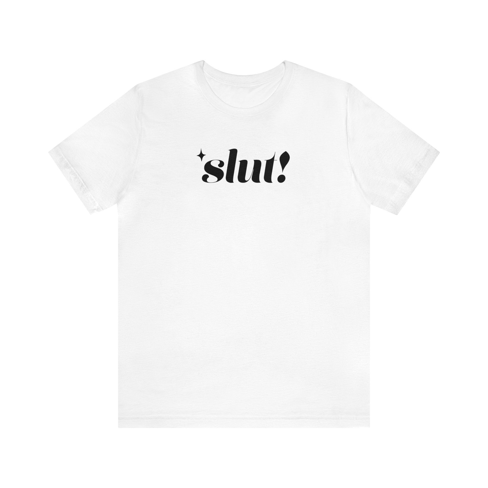 Slut! Tshirt sold by Rose Blush Studio product image thumbnail 3