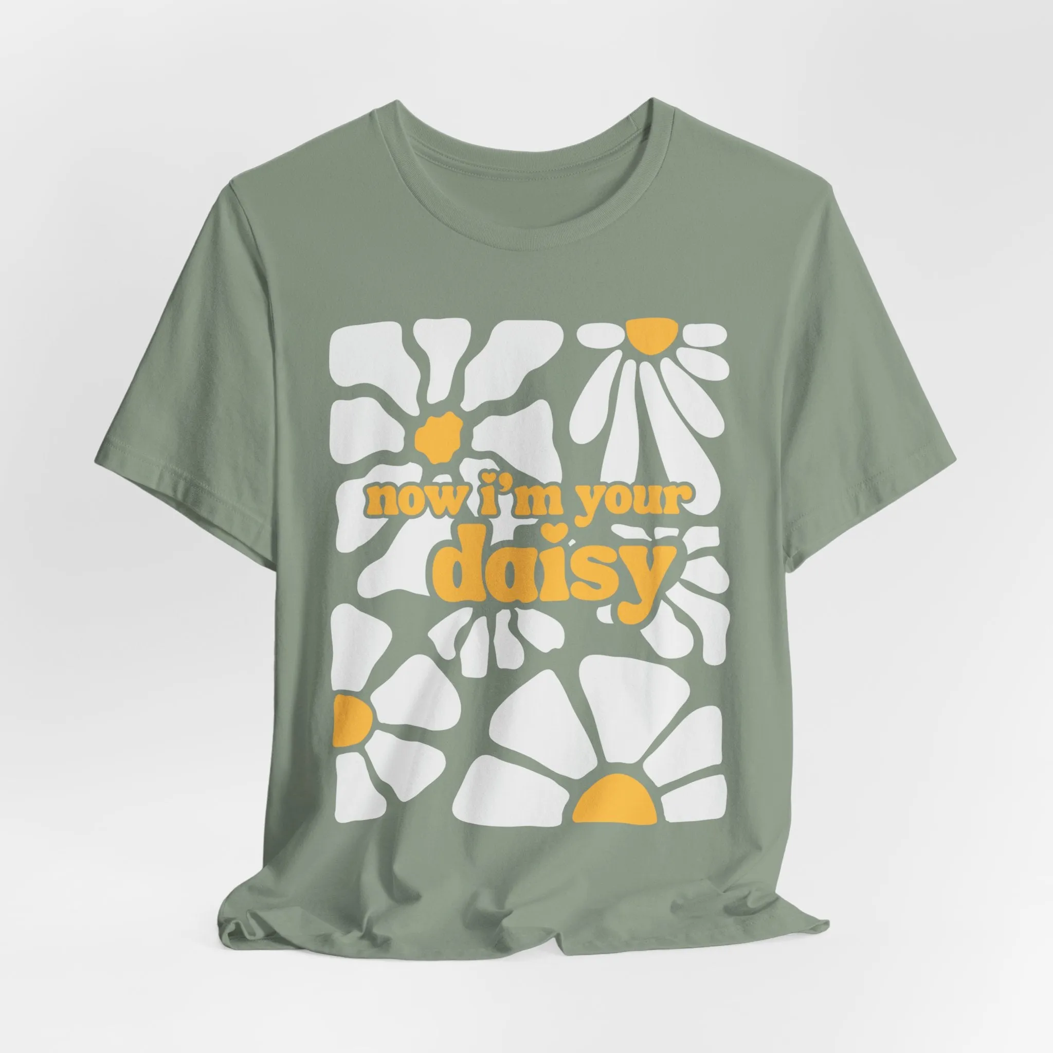 Now I'm Your Daisy Tshirt sold by Rose Blush Studio product image thumbnail 2