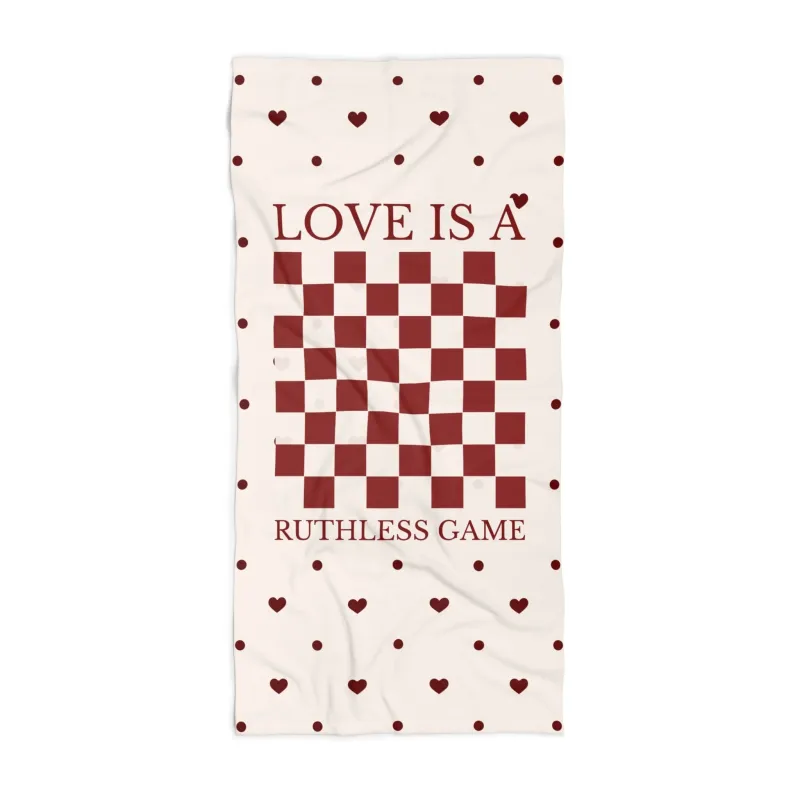 Love is a Ruthless Game Beach Towel sold by Rose Blush Studio