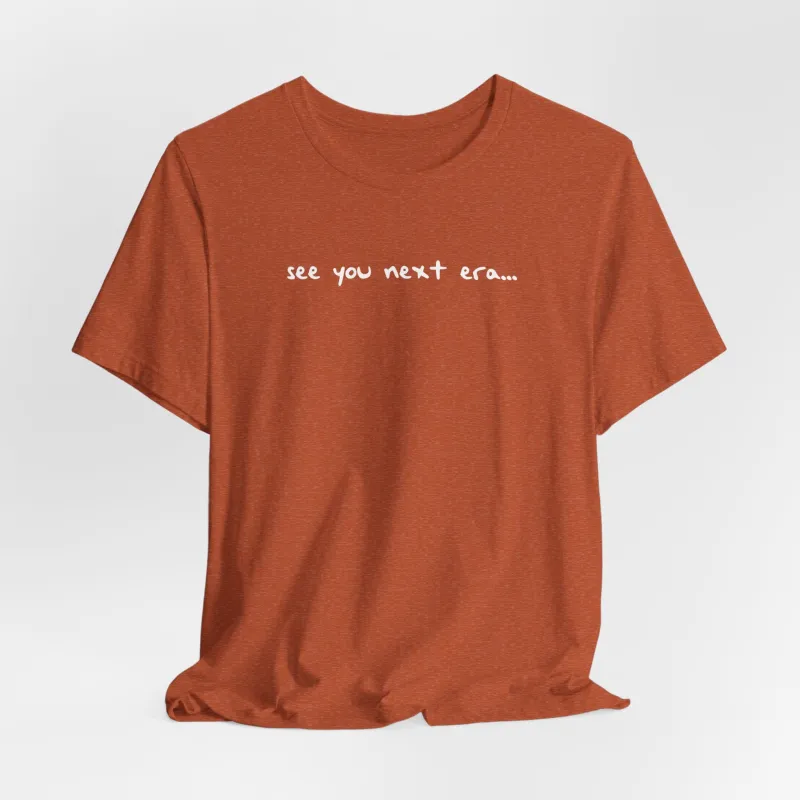 see you next era Tshirt sold by Rose Blush Studio