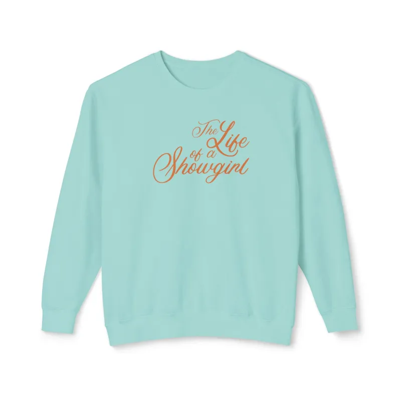 The Life of a Showgirl Comfort Colors Crewneck Sweatshirt sold by Rose Blush Studio