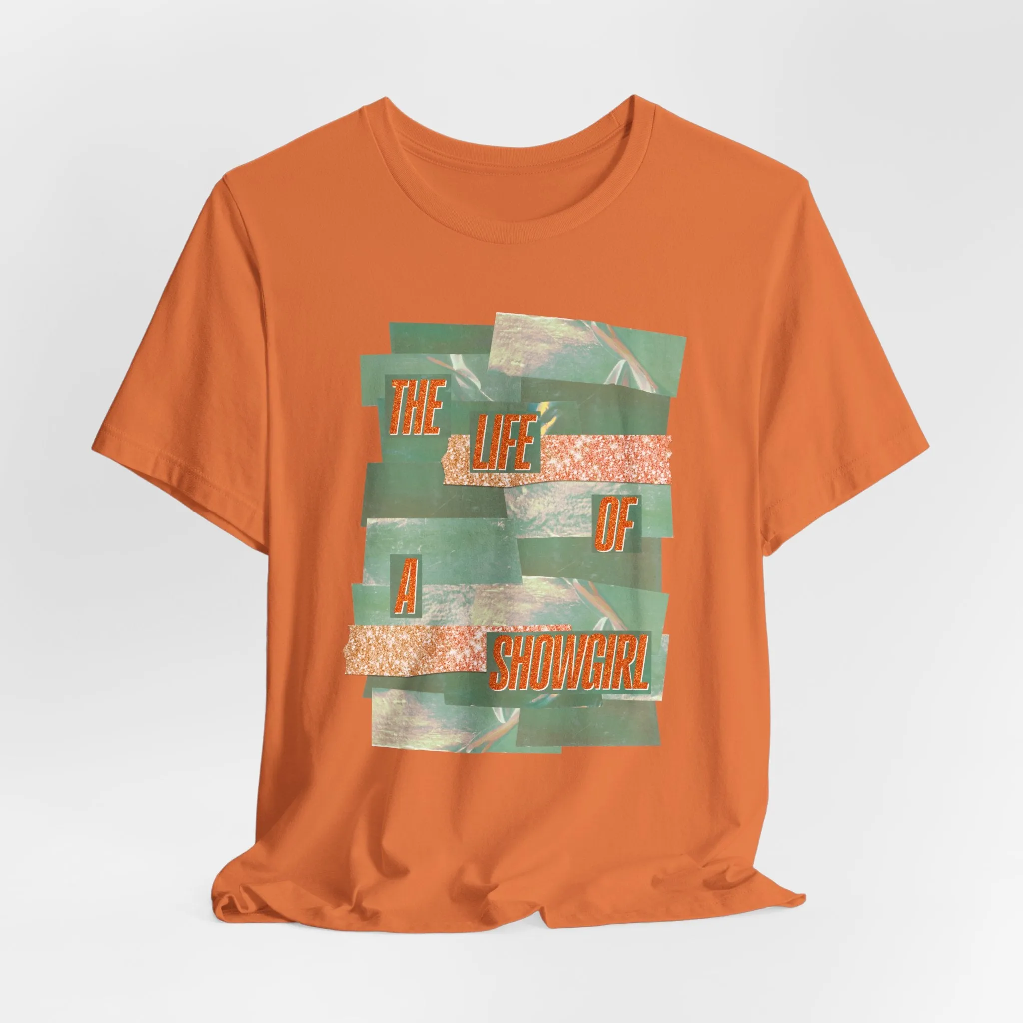 The Life of a Showgirl Tshirt sold by Rose Blush Studio product image thumbnail 4