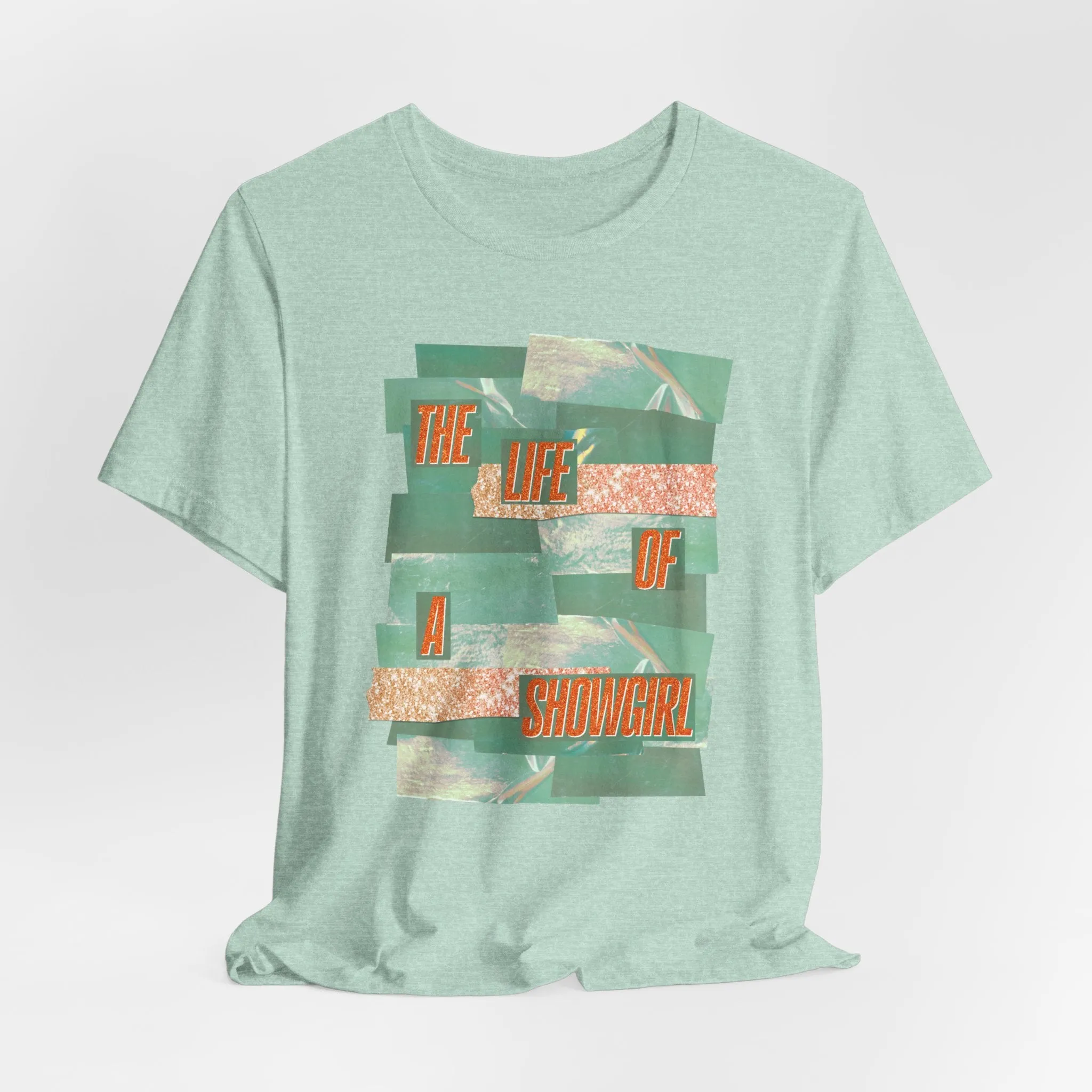 The Life of a Showgirl Tshirt sold by Rose Blush Studio product image thumbnail 5