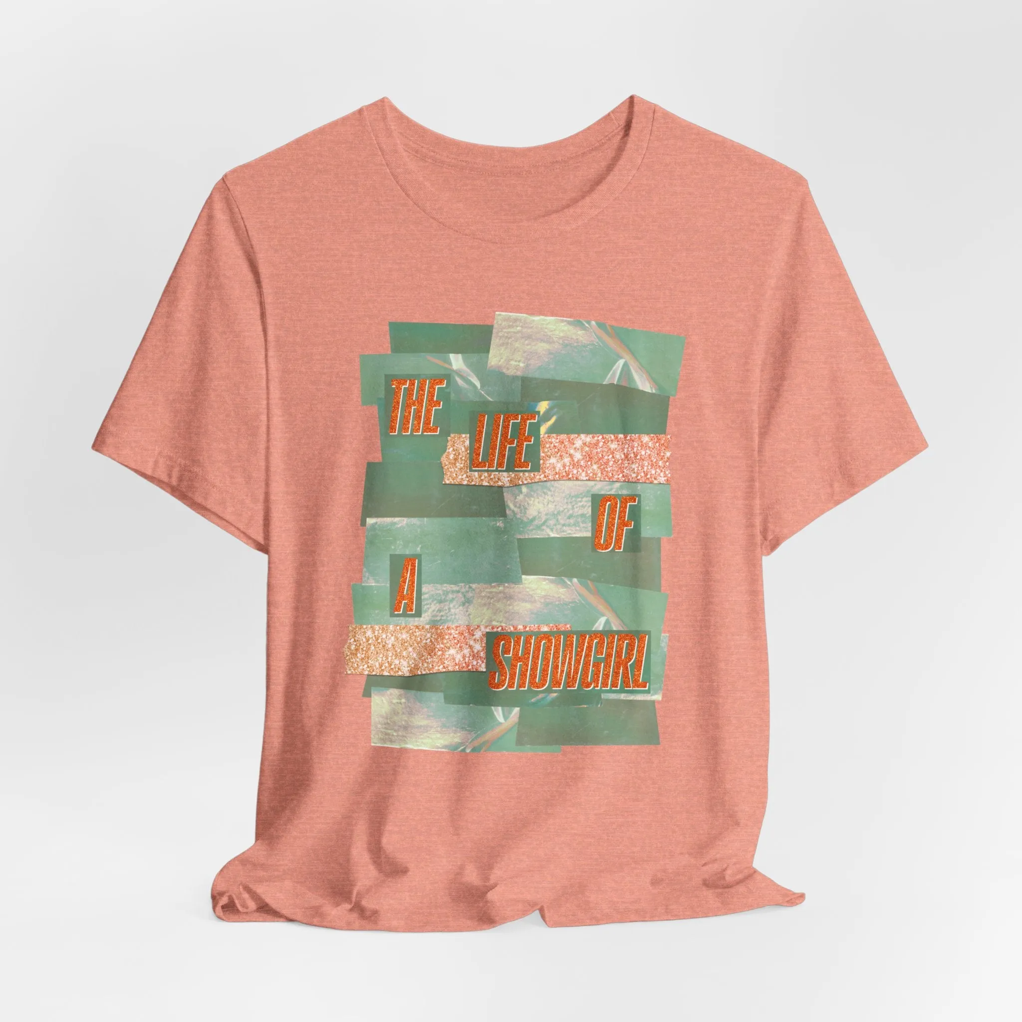The Life of a Showgirl Tshirt sold by Rose Blush Studio product image thumbnail 3