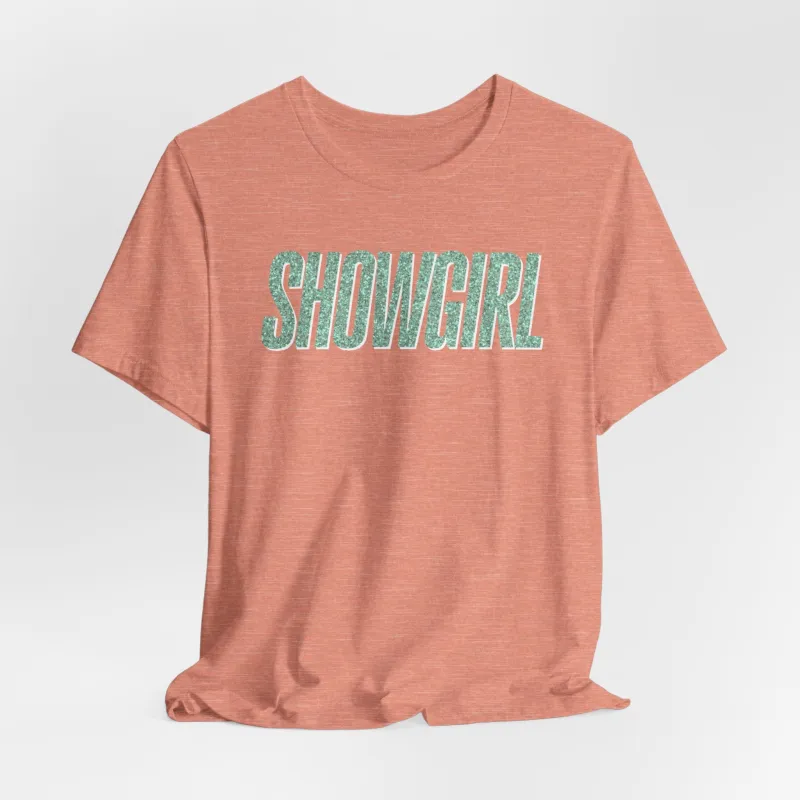 Showgirl Tshirt sold by Rose Blush Studio