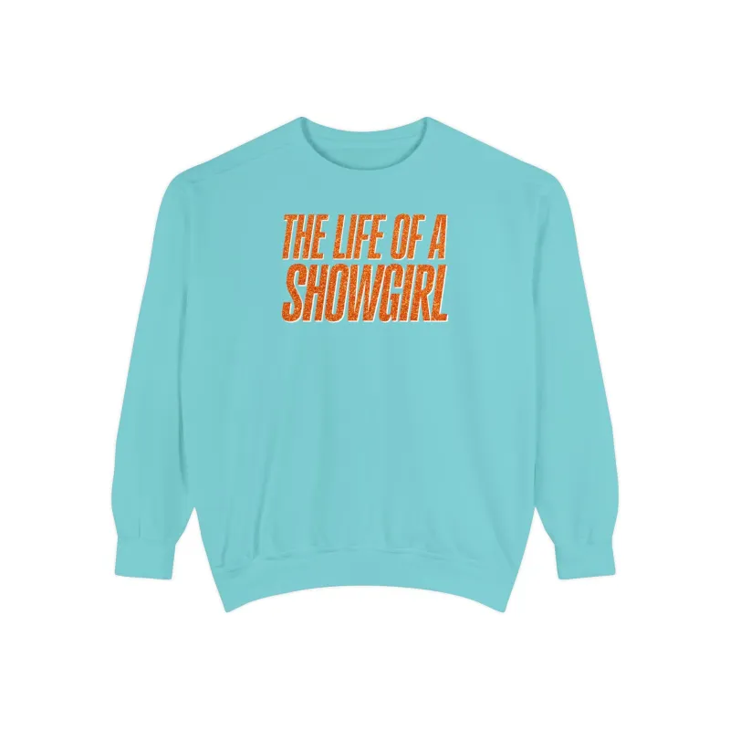 The Life of a Showgirl Comfort Colors Crewneck Sweatshirt sold by Rose Blush Studio