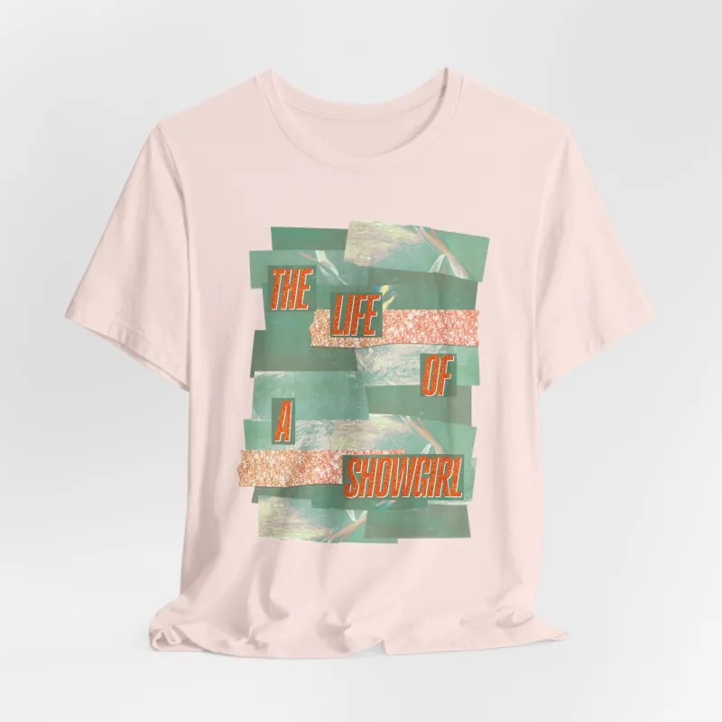 Showgirl Tshirt sold by Rose Blush Studio