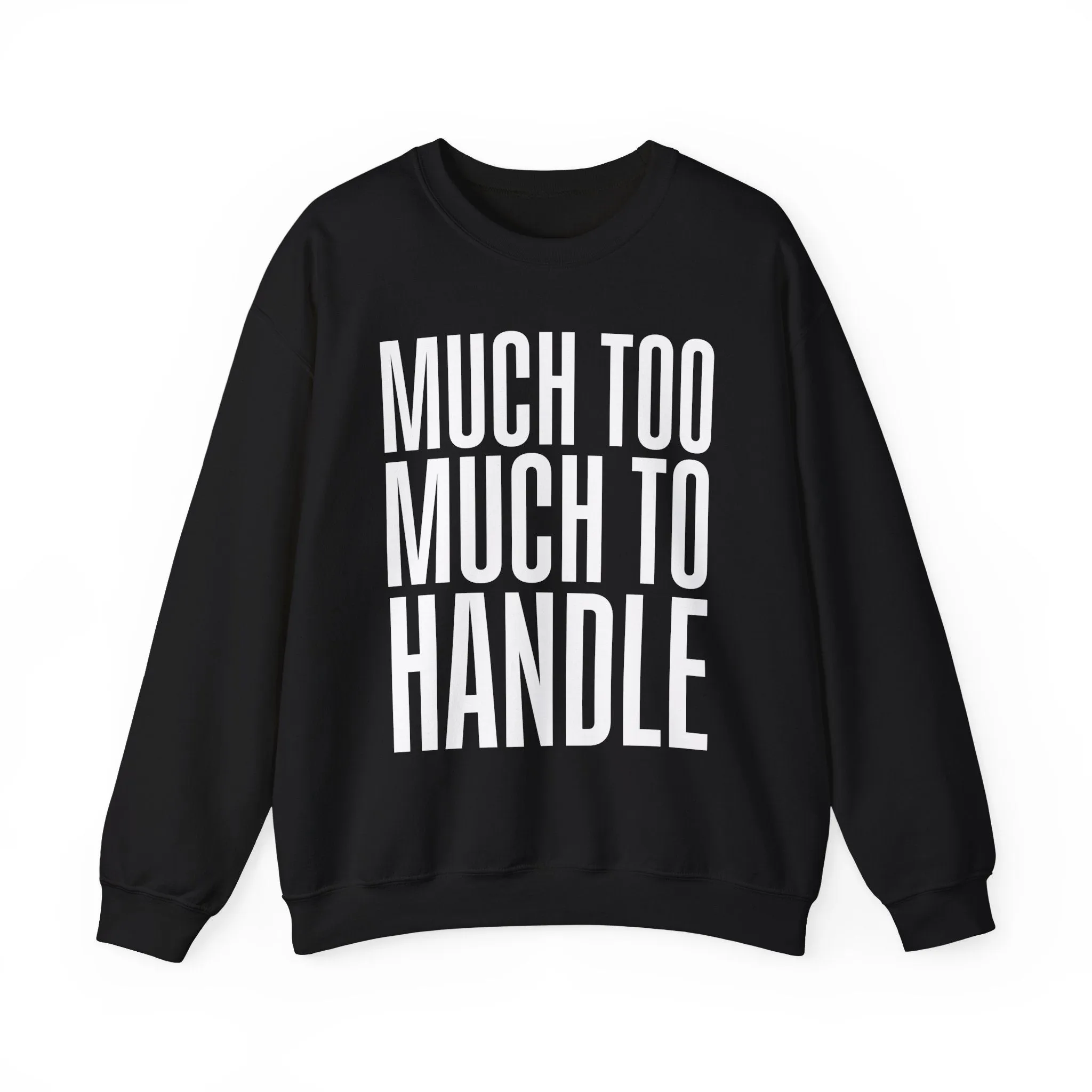 Much Too Much to Handle Sweatshirt sold by Rose Blush Studio product image thumbnail 4