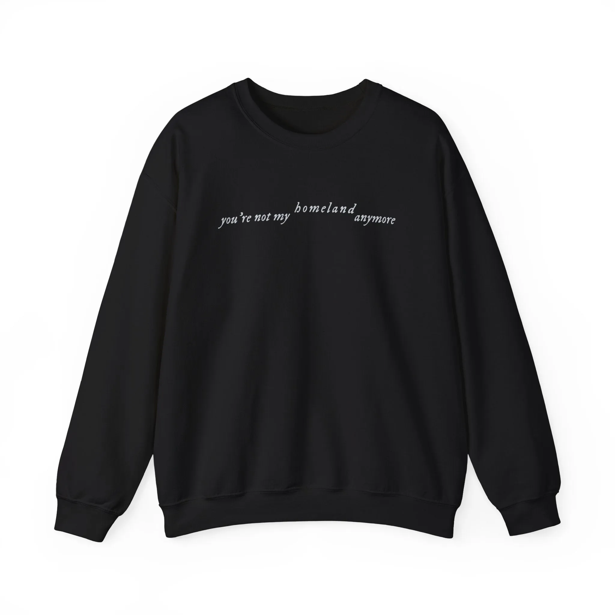 You're Not My Homeland Crewneck Sweatshirt sold by Rose Blush Studio product image thumbnail 5