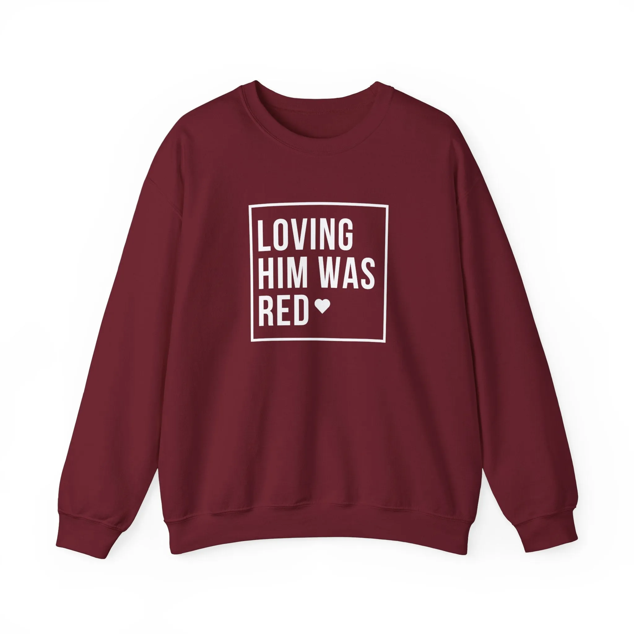 Loving Him Was Red Crewneck Sweatshirt sold by Rose Blush Studio
