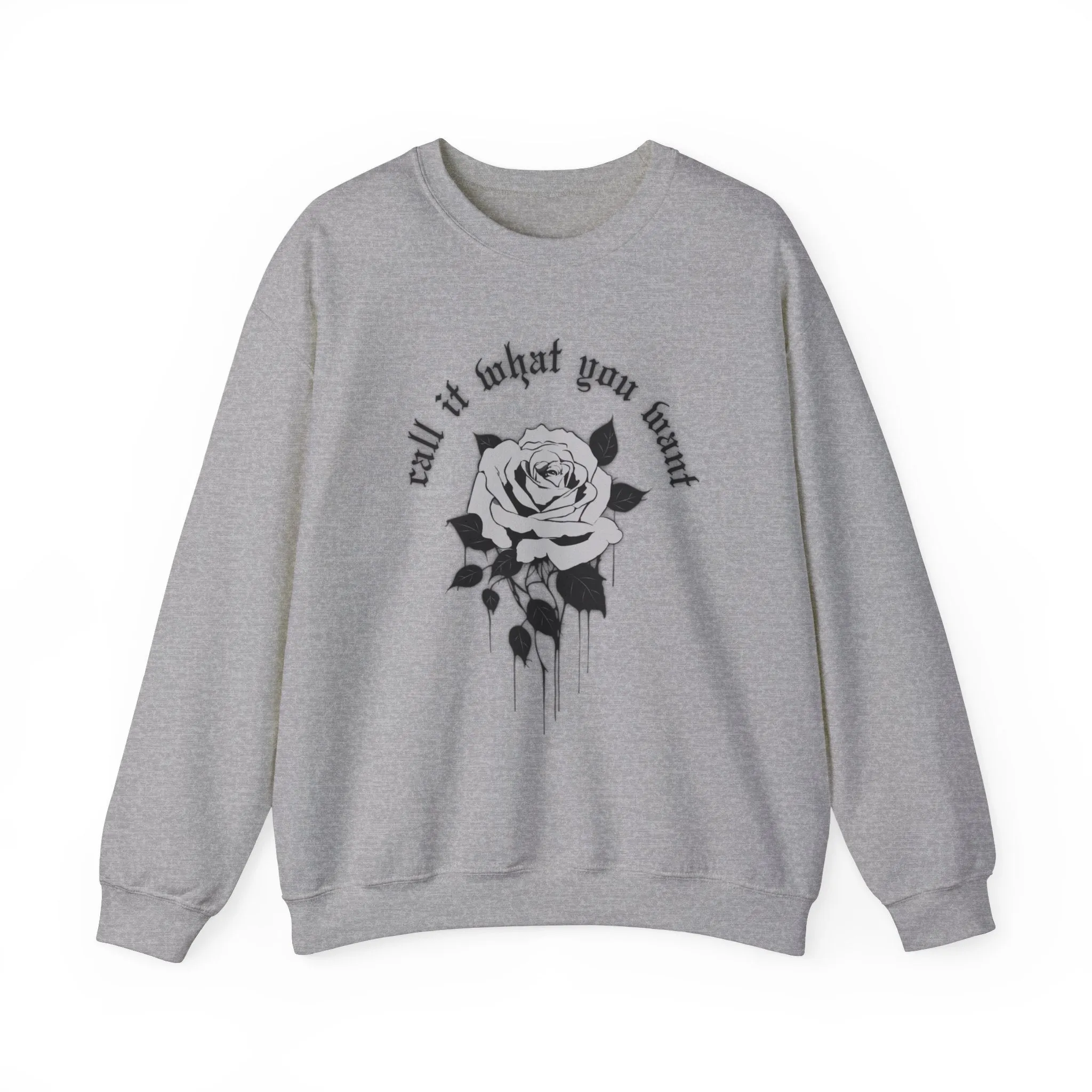 Call It What You Want Crewneck Sweatshirt sold by Rose Blush Studio
