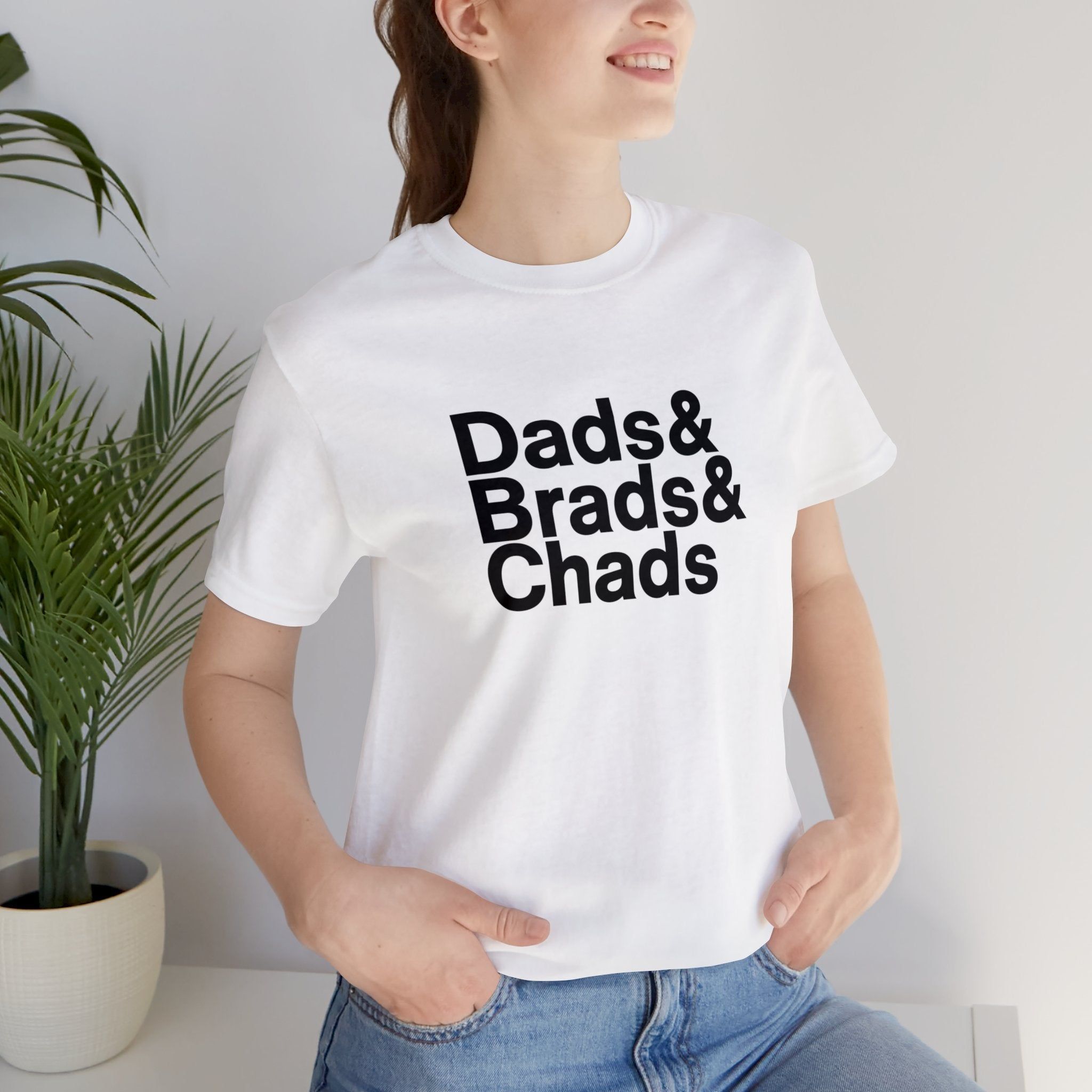 Dads, Brads & Chads Tshirt sold by Rose Blush Studio