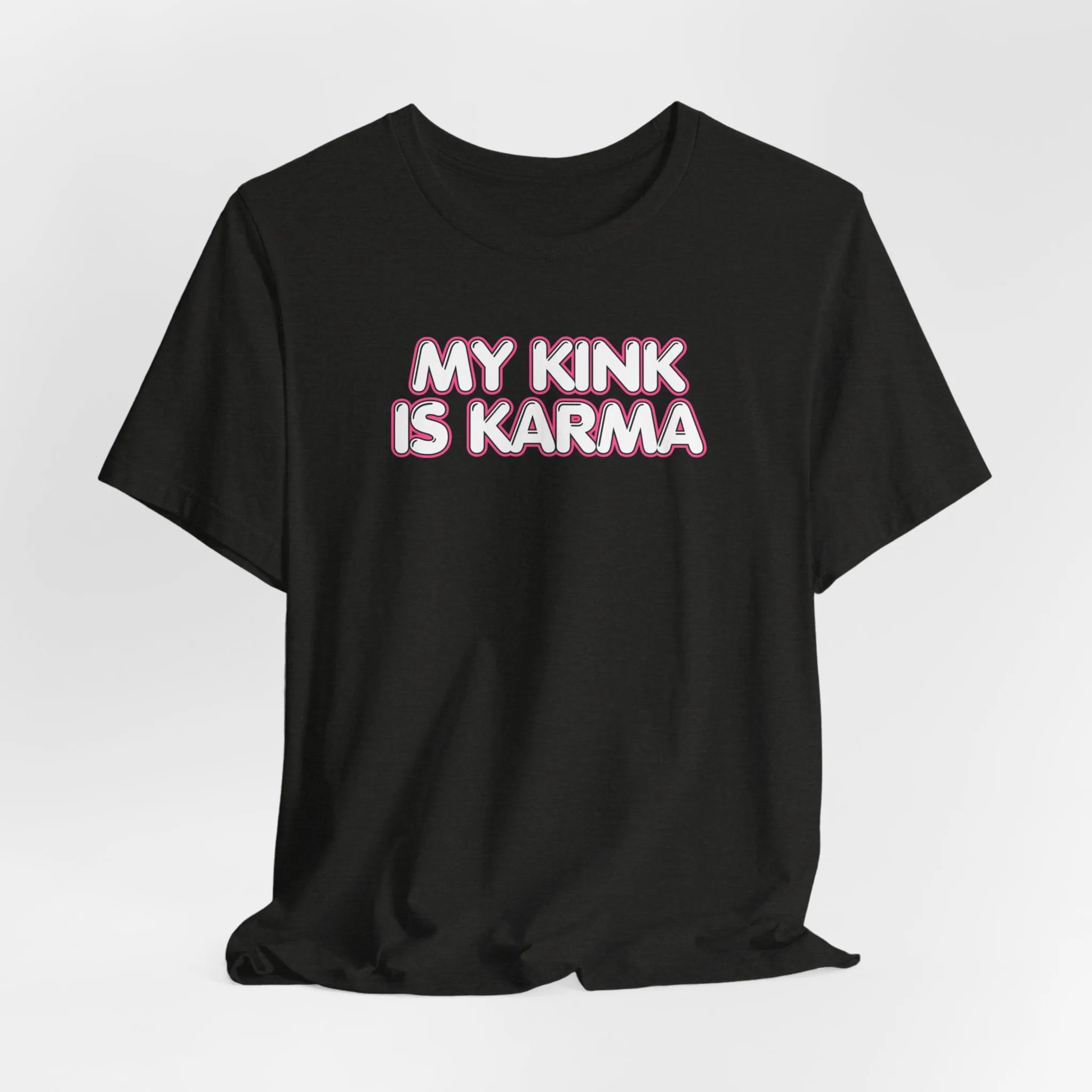 My Kink is Karma Tshirt sold by Rose Blush Studio product image thumbnail 3