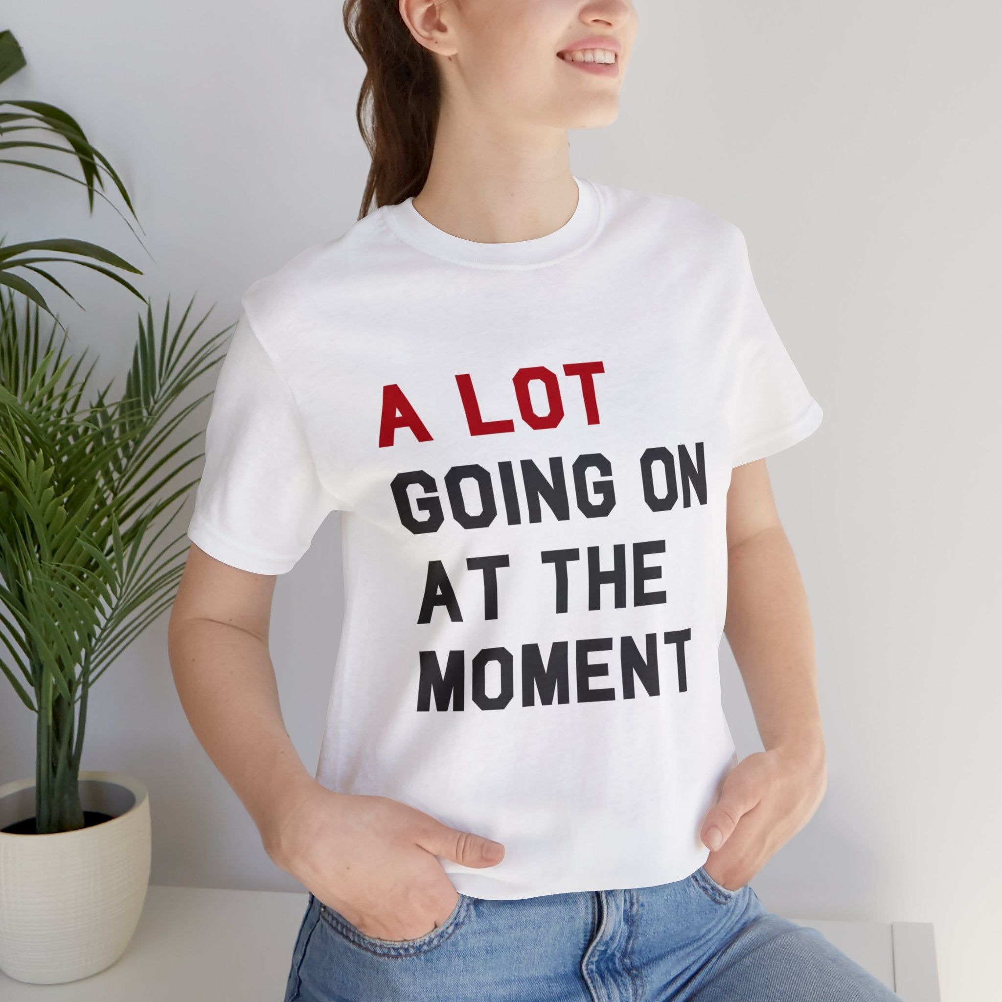 A lot going on at the moment Tshirt sold by Rose Blush Studio