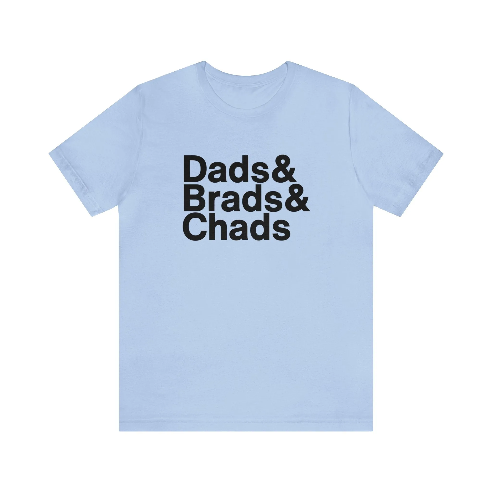 Dads, Brads & Chads Tshirt sold by Rose Blush Studio product image thumbnail 2