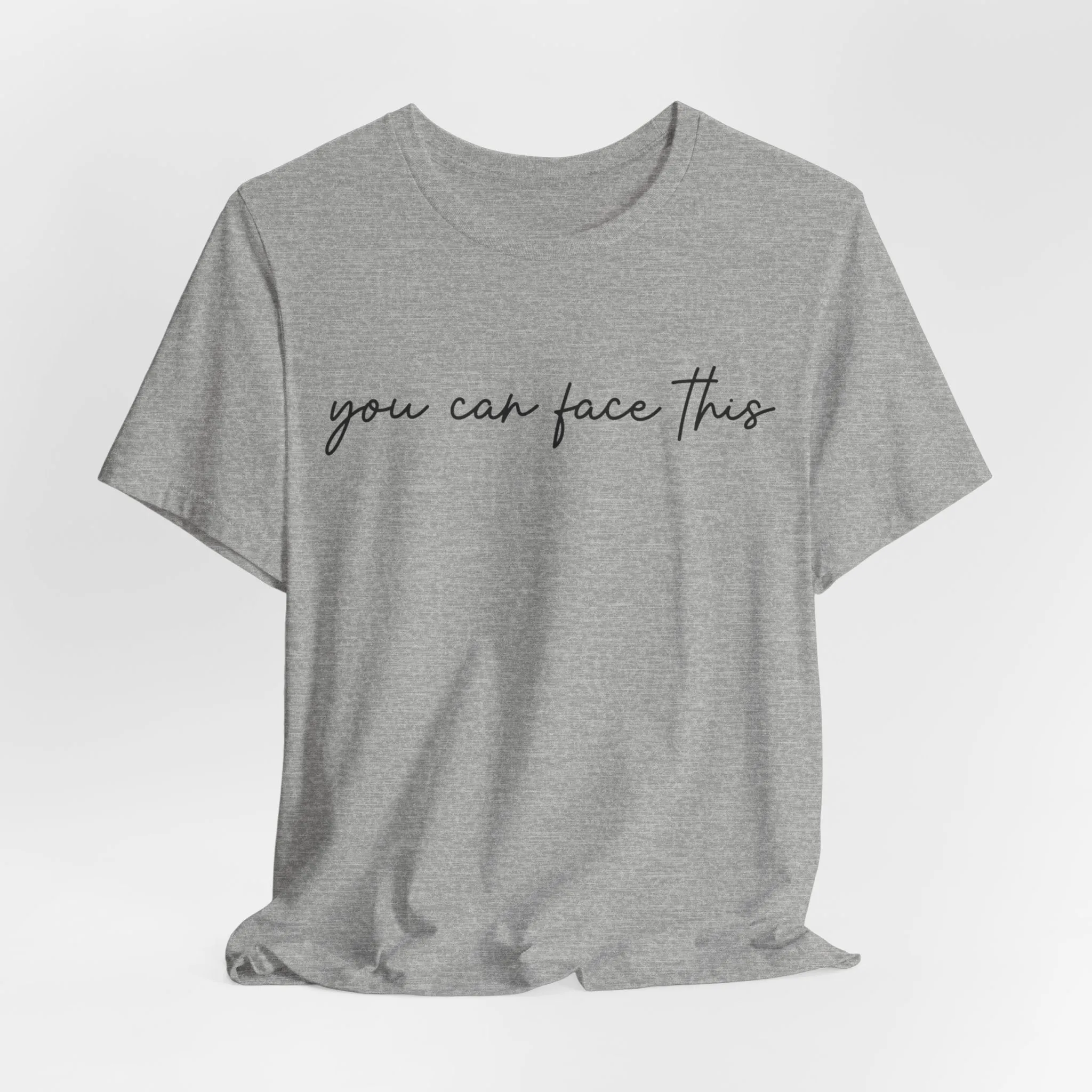 You Can Face This Tshirt sold by Rose Blush Studio