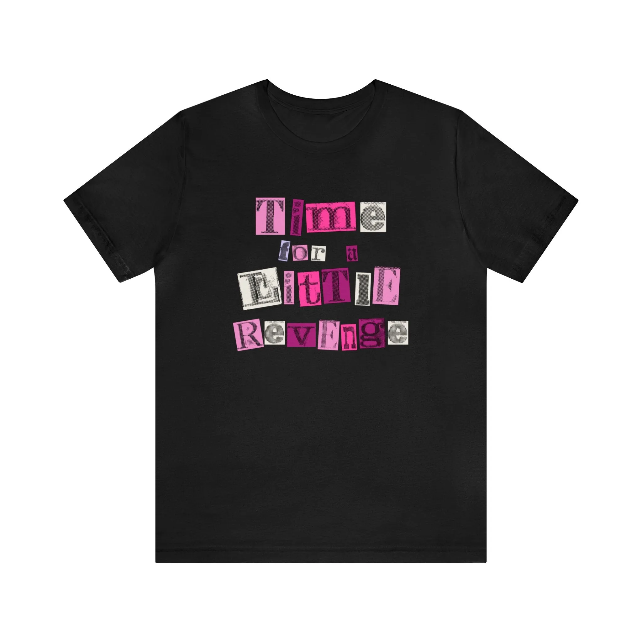 Time for a Little Revenge Tshirt sold by Rose Blush Studio product image thumbnail 2