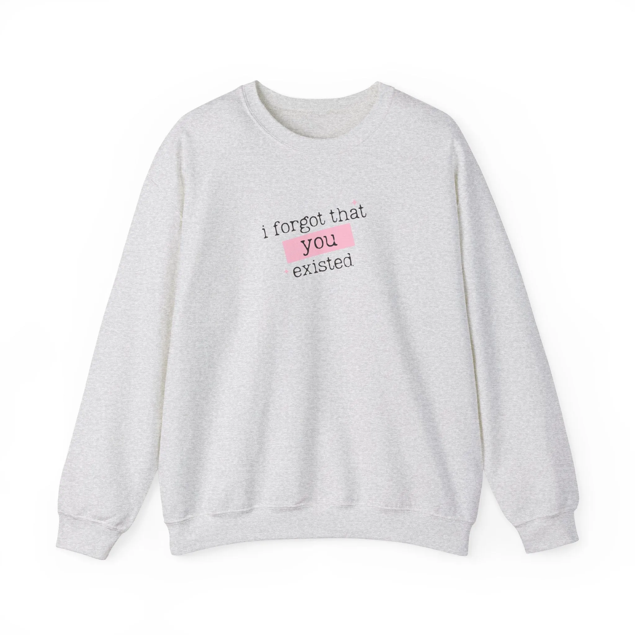 I Forgot That You Existed Crewneck Sweatshirt sold by Rose Blush Studio