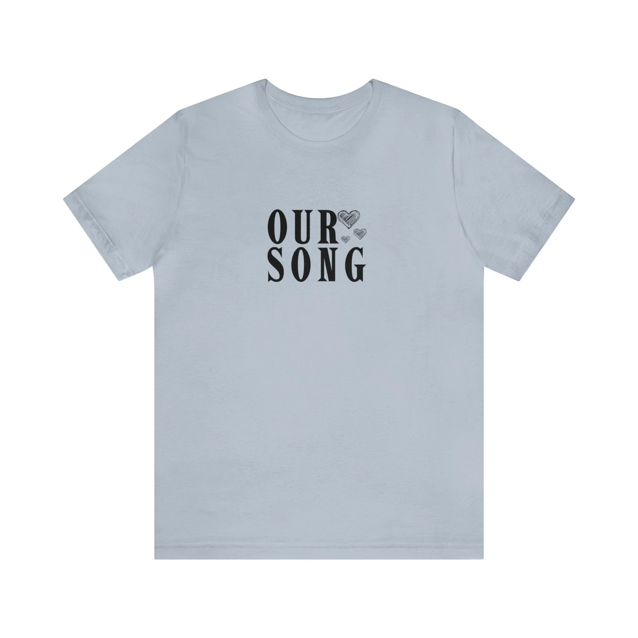 Our Song Tshirt sold by Rose Blush Studio product image thumbnail 5