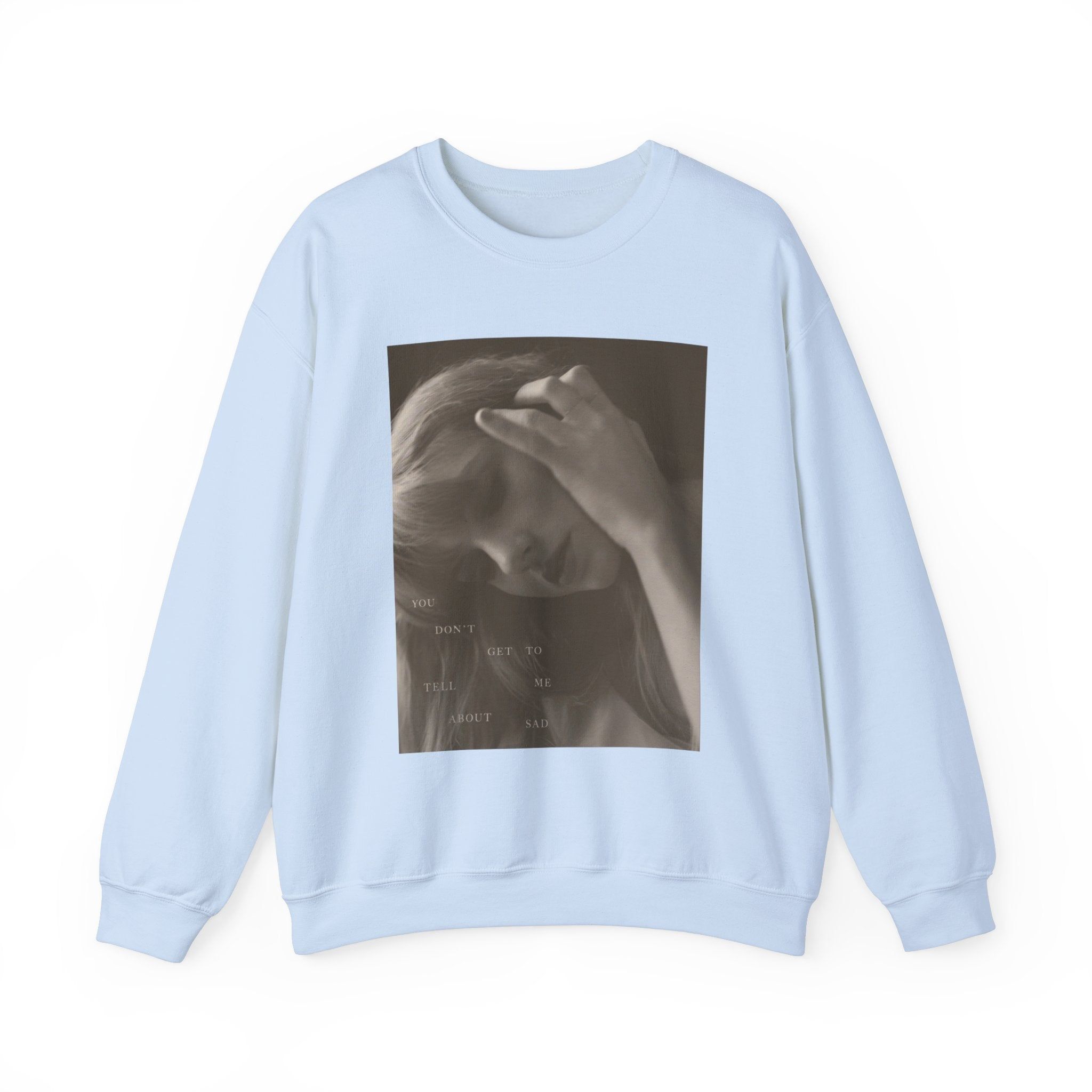TTPD You Don't Get To Tell Me About Sad Crewneck Sweatshirt sold by Rose Blush Studio product image thumbnail 5