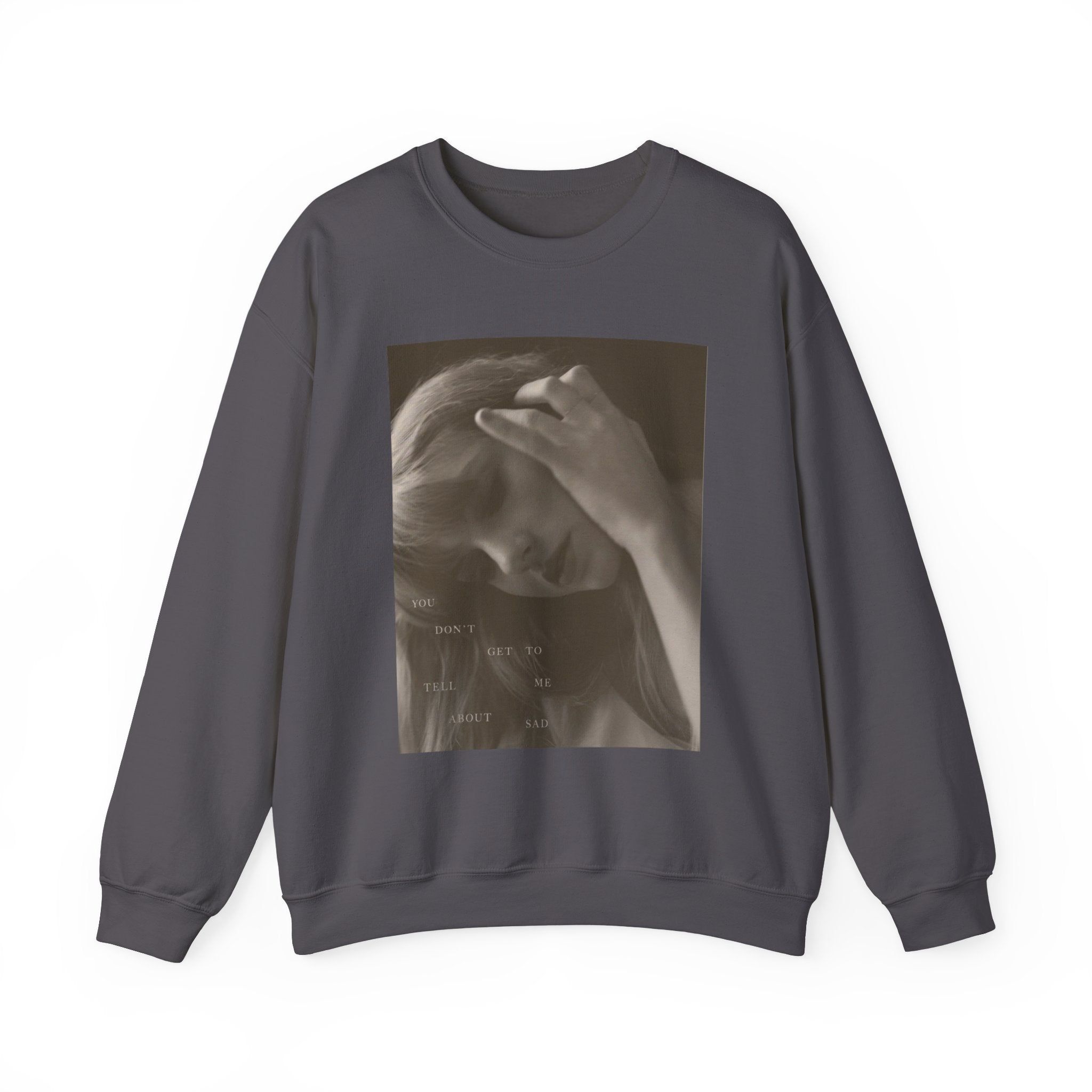 TTPD You Don't Get To Tell Me About Sad Crewneck Sweatshirt sold by Rose Blush Studio product image thumbnail 3