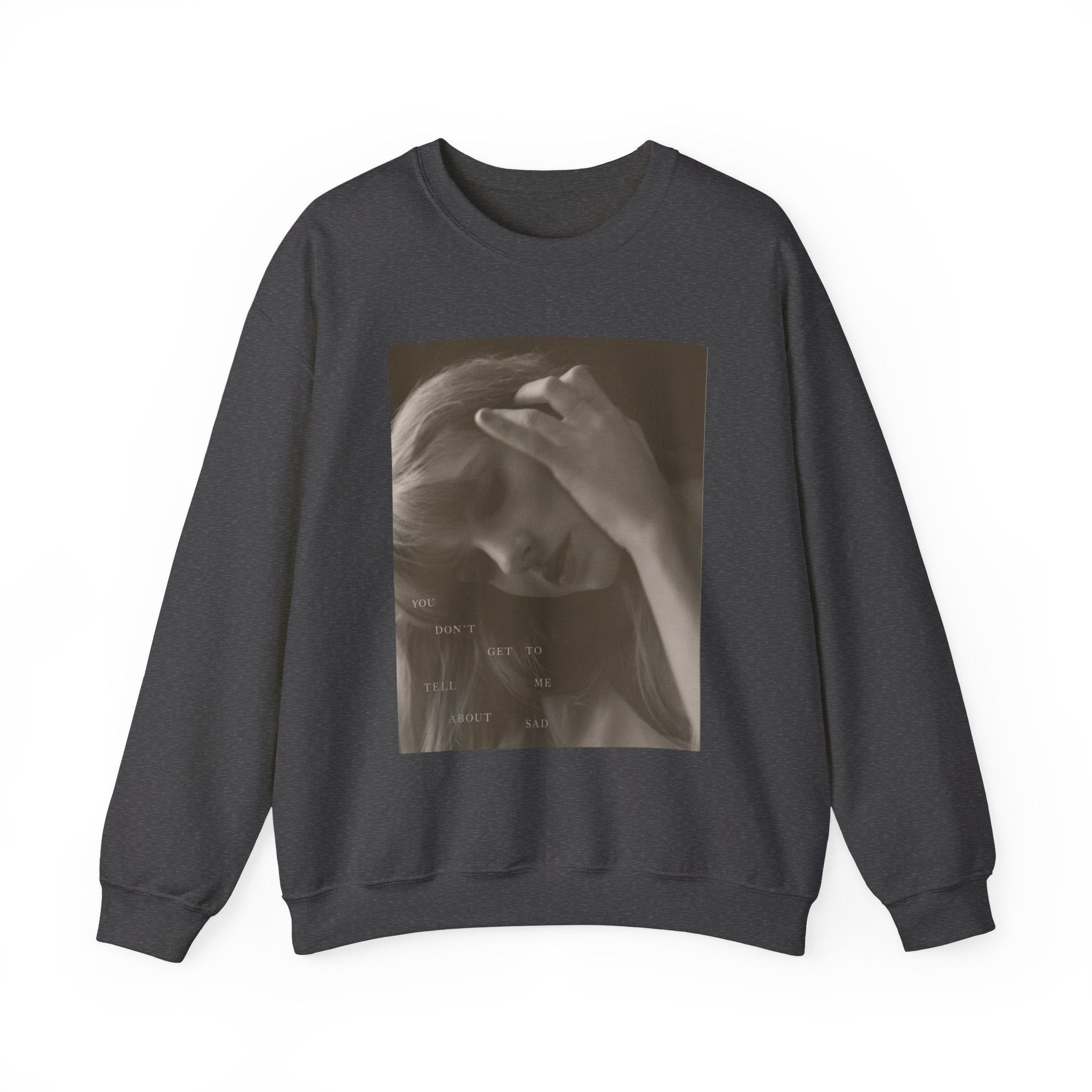 TTPD You Don't Get To Tell Me About Sad Crewneck Sweatshirt sold by Rose Blush Studio product image thumbnail 4