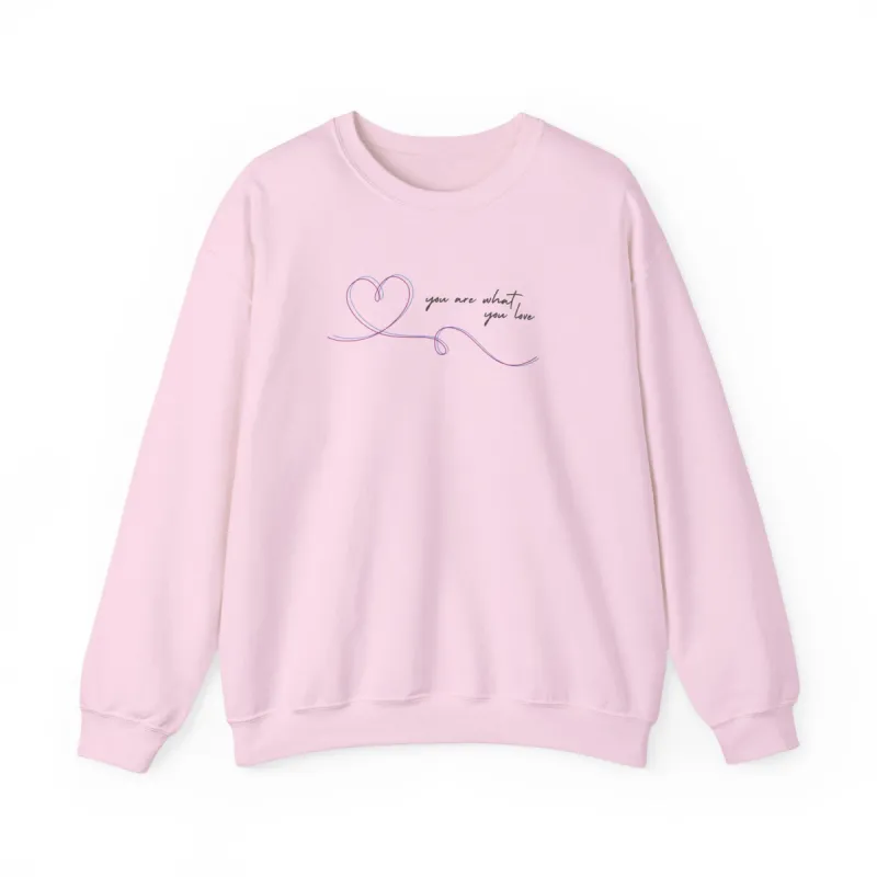 You Are What You Love Crewneck Sweatshirt sold by Rose Blush Studio