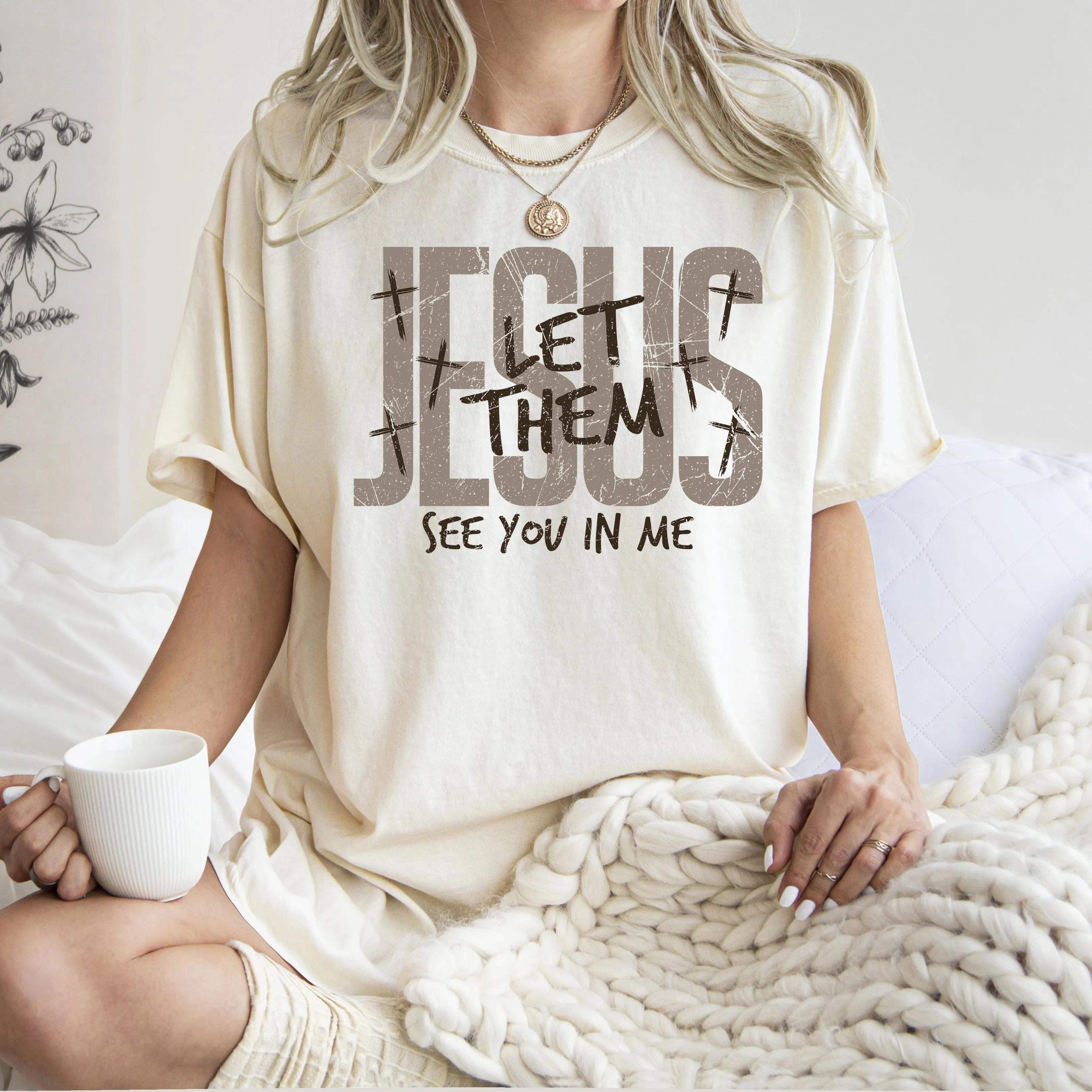 Jesus, Let Them See You In Me, Christian, Faith, Gospel, Comfort Colors T-Shirt sold by Refinery Number One product image thumbnail 2